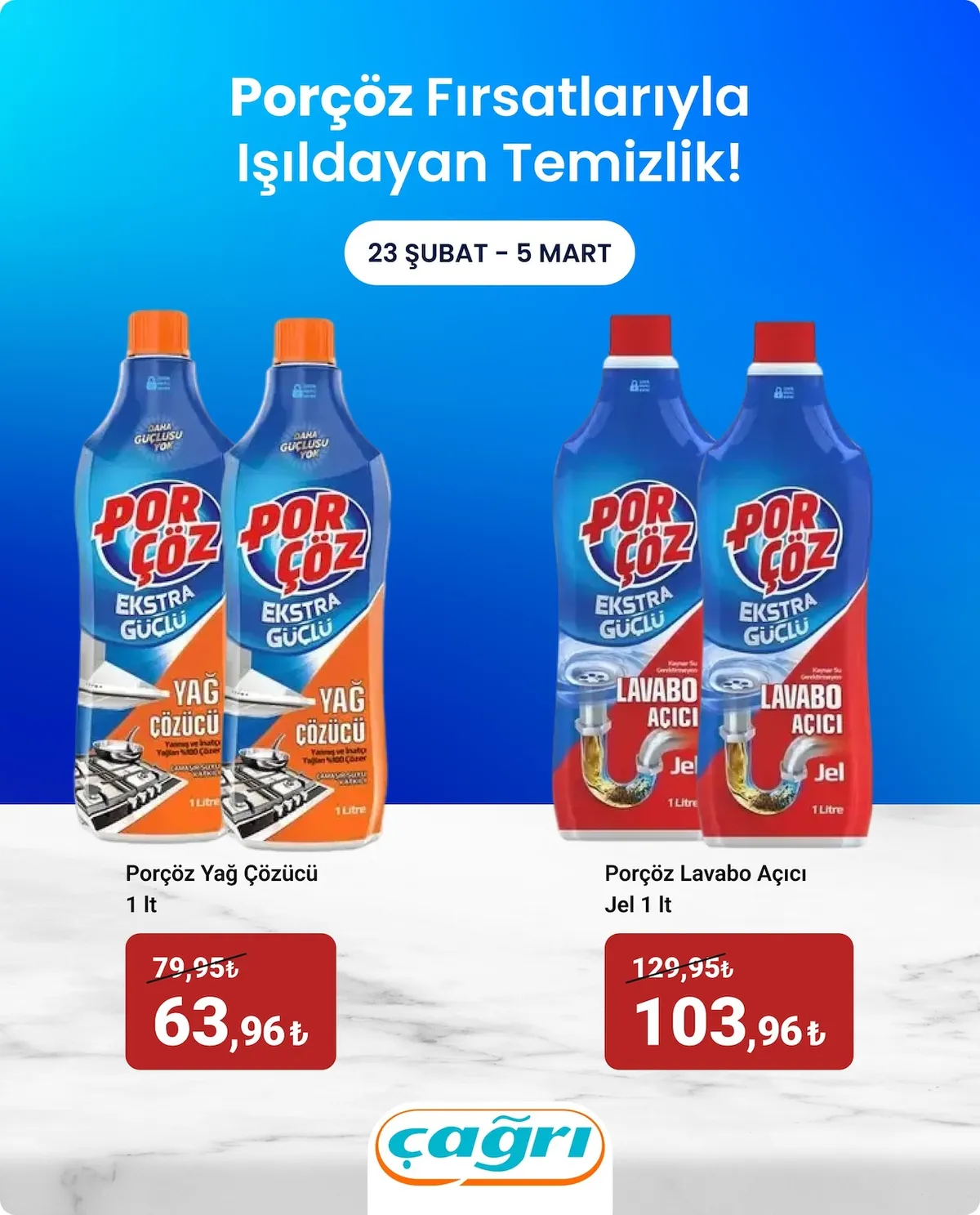 Çağrı Çağrı Market 23 Şubat 2026 Aktüel Kataloğu sayfa 4: Porçöz Lavabo Açıcı Jel 1 Lt