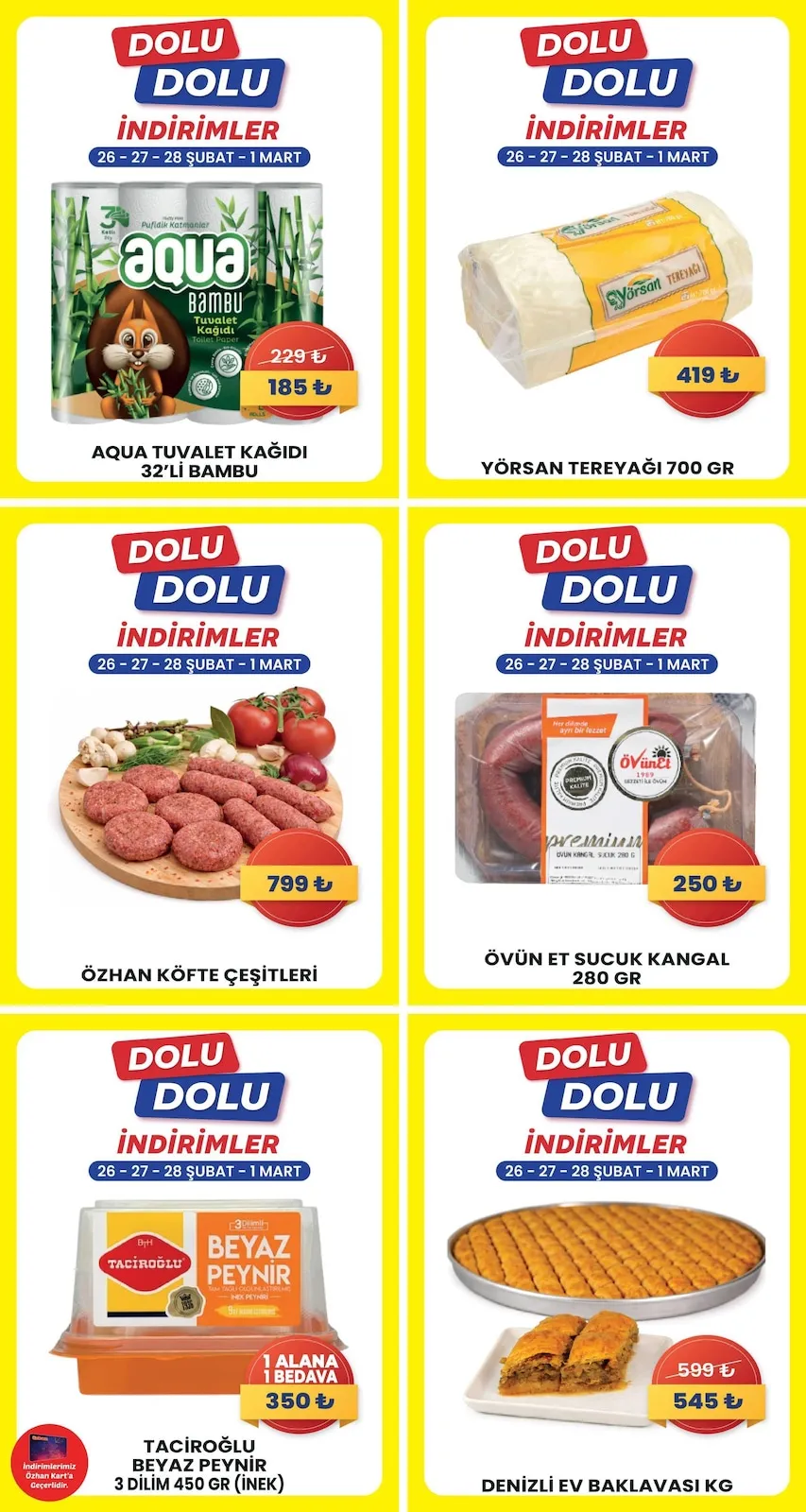 Özhan Özhan Marketler Zinciri 26 Şubat 2026 Aktüel Kataloğu sayfa 2: Denizli Ev Baklavası Kg, Yörsan Tereyağı 700 Gr