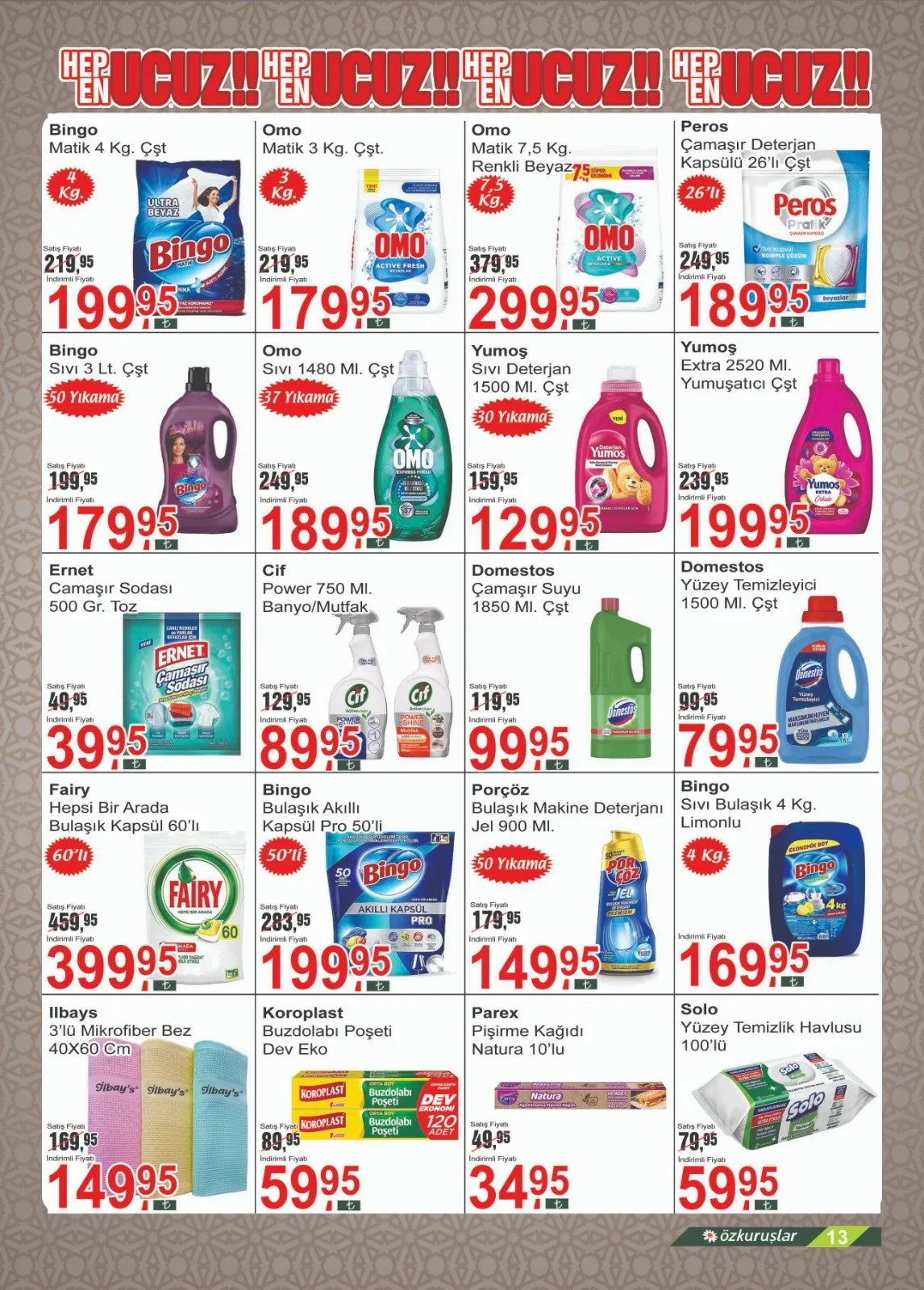 Özkuruşlar Özkuruşlar Gıda 13 Şubat 2026 Aktüel Kataloğu sayfa 13: Domestos Yüzey Temizleyici 1500 Ml. Çşt, Yumoş Extra 2520 Ml. Yumuşatıcı Çşt