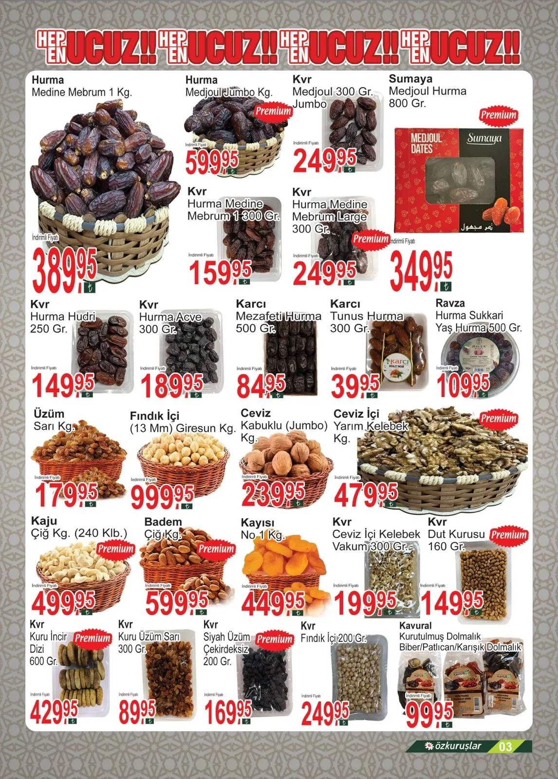 Özkuruşlar Özkuruşlar Gıda 13 Şubat 2026 Aktüel Kataloğu sayfa 3: Kaju Çiğ Kg. (240 Klb.), Karcı Mezafeti Hurma 500 Gr.