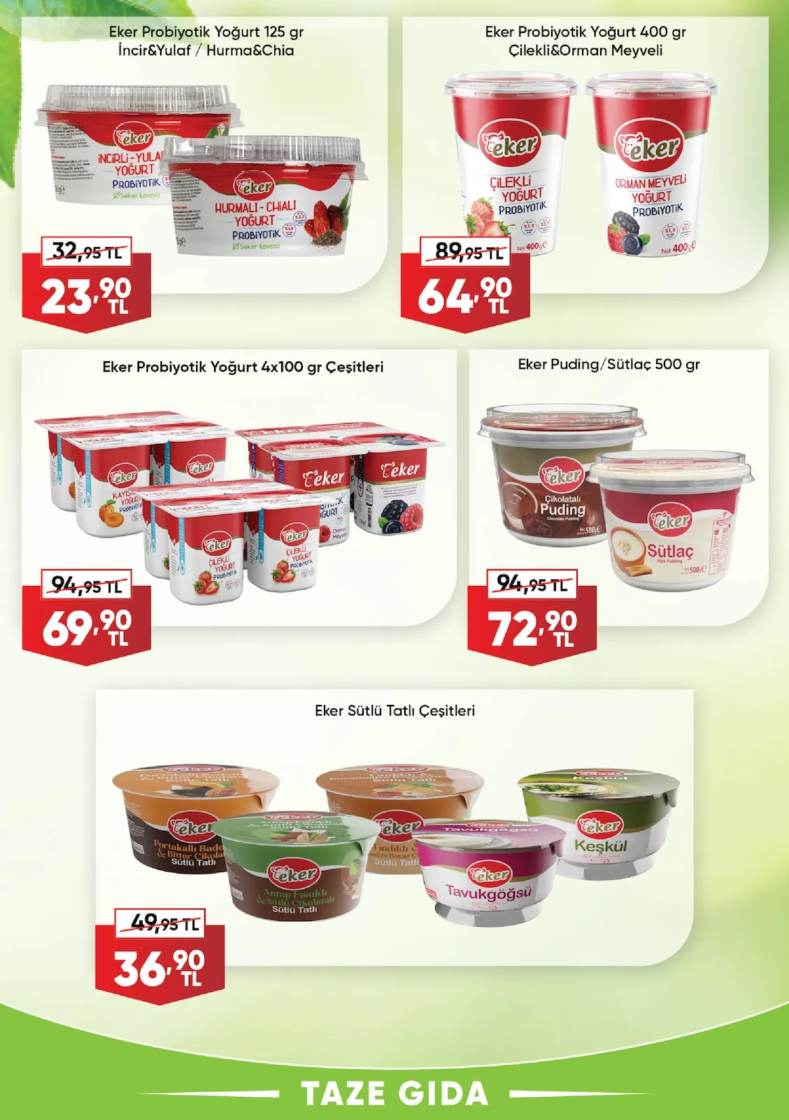 Üçler Üçler Market 9 Şubat 2026 Aktüel Kataloğu sayfa 8: Eker Sütlü Tatlı Çeşitleri, Eker Probiyotik Yoğurt 4X100 Gr Çeşitleri