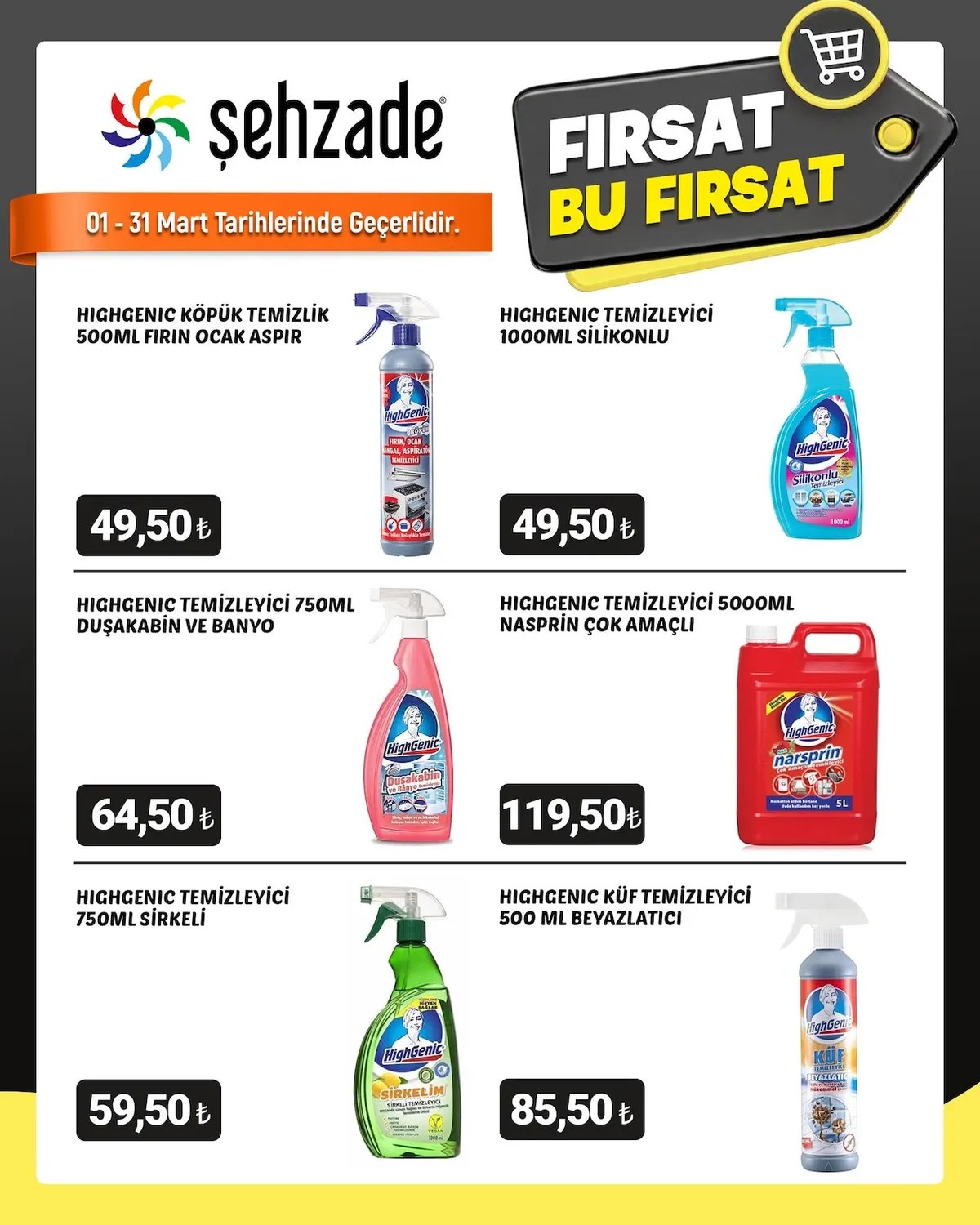 Şehzade Şehzade Market 1 Mart 2026 Aktüel Kataloğu sayfa 8: Highgenic Temizleyici 750Ml Duşakabin Ve Banyo, Highgenic Temizleyici 5000Ml Nasprin Çok Amaçlı