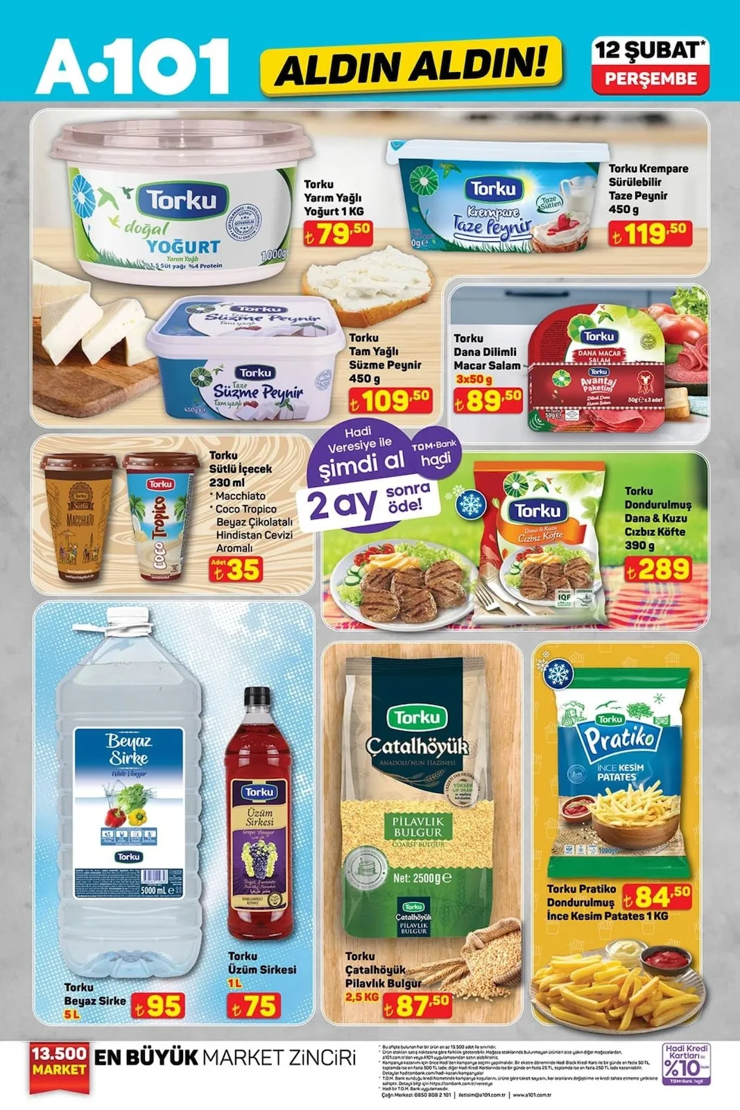 A101 A101 12 Şubat 2026 Aktüel Kataloğu sayfa 12: Torku Yarım Yağlı Yoğurt 1 Kg, Torku Çatalhöyük Pilavlık Bulgur 2,5 Kg