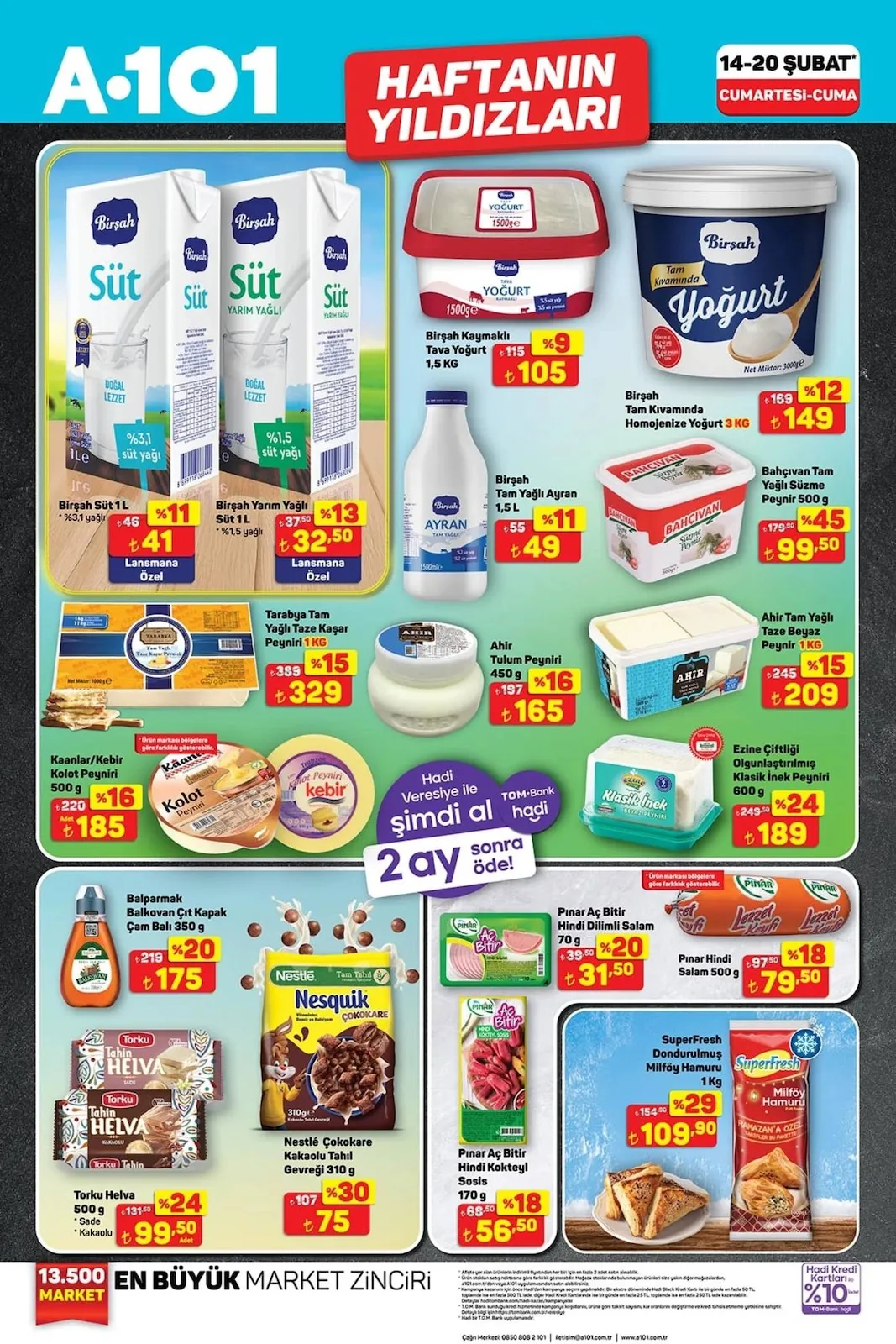 A101 A101 14 Şubat 2026 Aktüel Kataloğu sayfa 2: Ahir Tam Yağlı Taze Beyaz Peynir 1Kg, Birşah Tam Kıvamında Homojenize Yoğurt 3 Kg