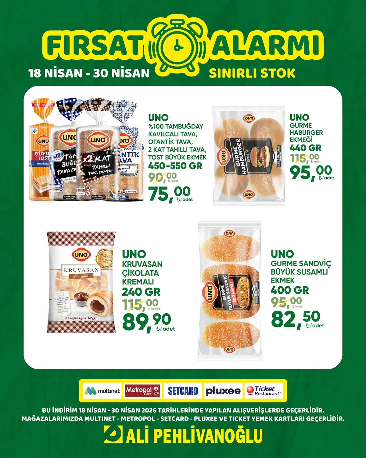 Ali Ali Pehlivanoğlu 18 Nisan 2026 Aktüel Kataloğu sayfa 4: Uno Kruvasan Çikolata Kremali 240Gr, Uno Gurme Sandviç Büyük Susamli Ekmek 400Gr