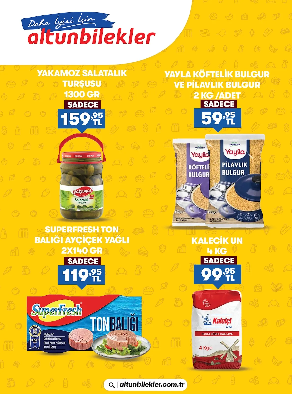 Altunbilekler Altunbilekler 12 Mayıs 2026 Aktüel Kataloğu sayfa 2: Yaylá Köftelik Bulgur Ve Pilavlık Bulgur 2 Kg