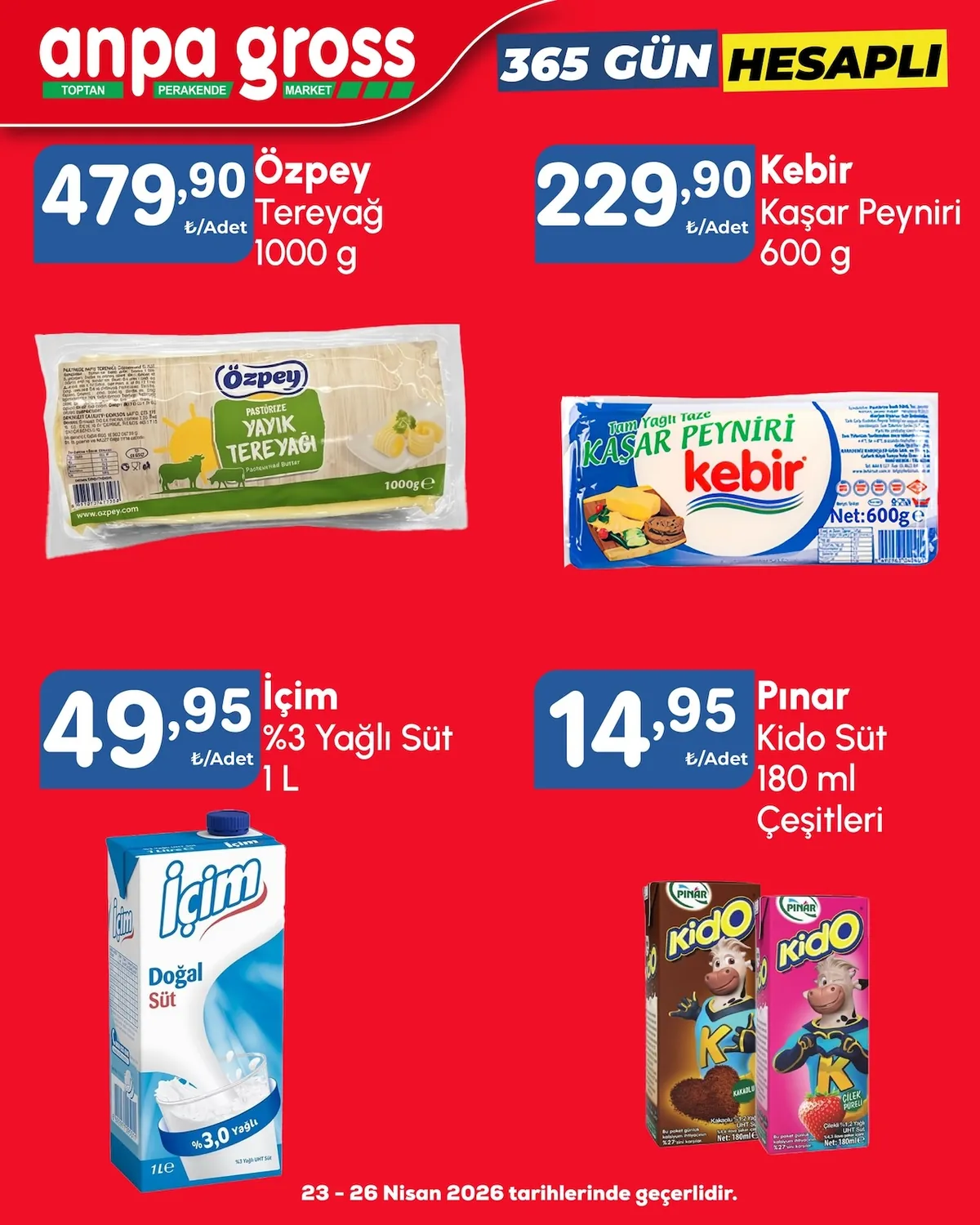 Anpa Anpa Gross 23 Nisan 2026 Aktüel Kataloğu sayfa 3: Özpegetyağı Tereyağı 1000G, İçim %3 Yağlı Süt 1Lt