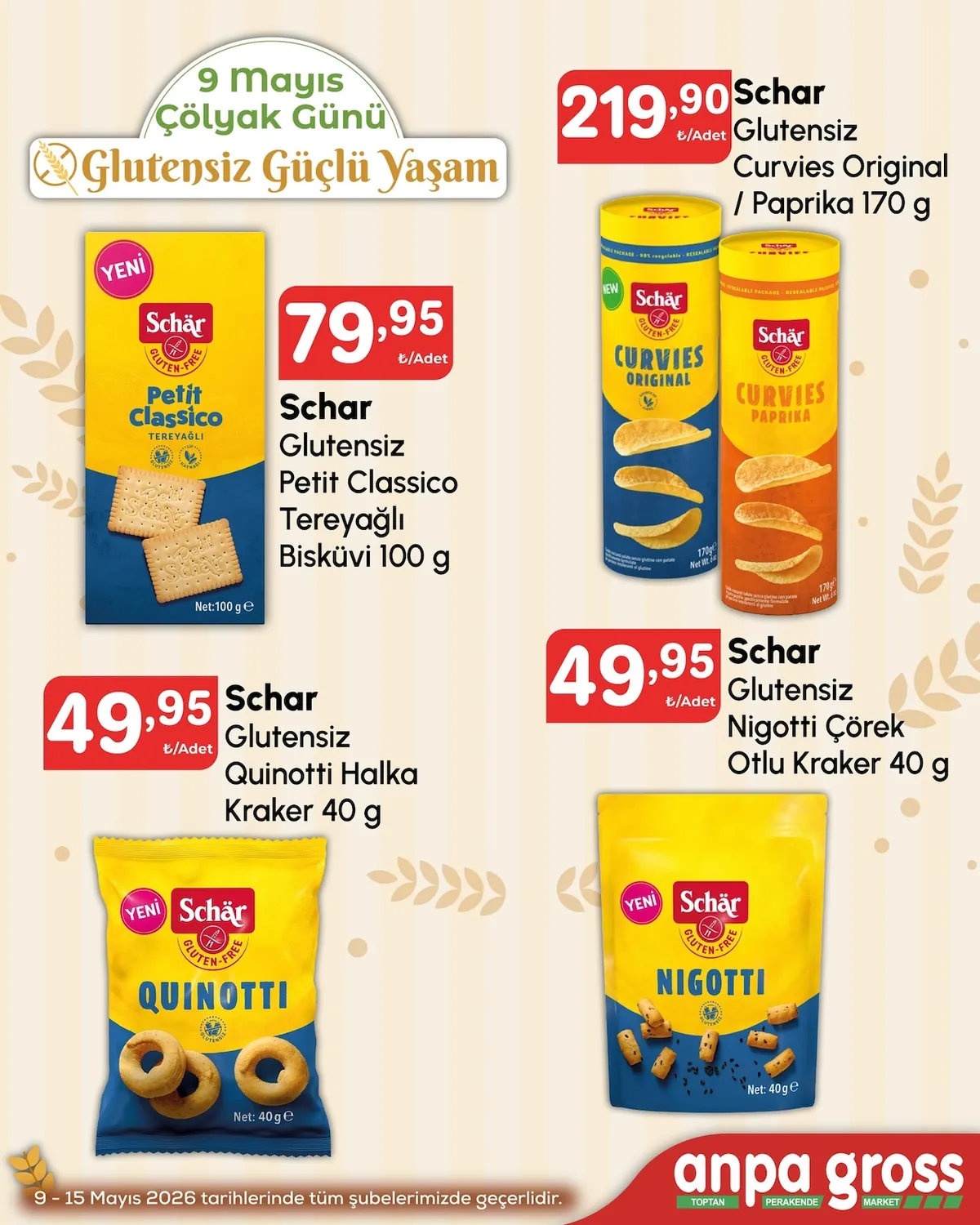 Anpa Anpa Gross 9 Mayıs 2026 Aktüel Kataloğu sayfa 2: Schar Glutensiz Petit Classico Tereyağlı Bisküvi 100 G, Schar Glutensiz Quinotti Halka Kraker 40 G