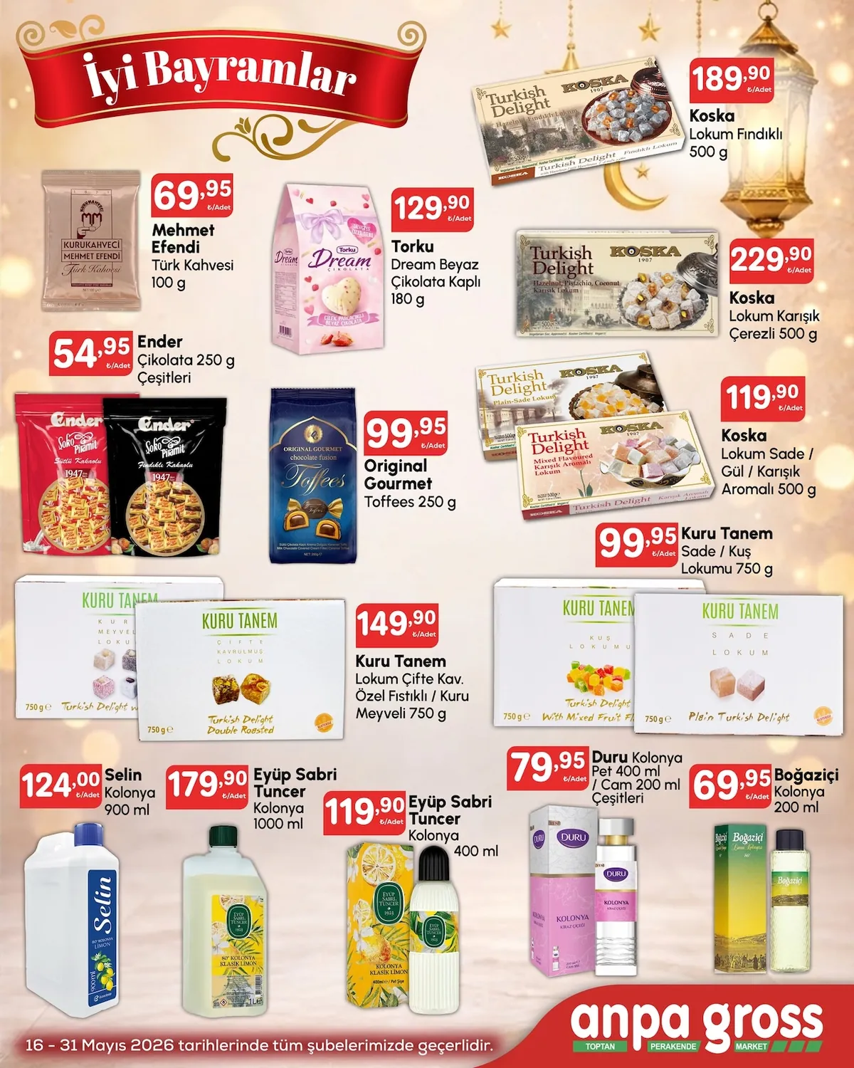 Anpa Anpa Gross 16 Mayıs 2026 Aktüel Kataloğu sayfa 2: Duru Kolonya Pet 400 Ml / Cam 200 Ml Çeşitleri, Ender Çikolata 250 G Çeşitleri