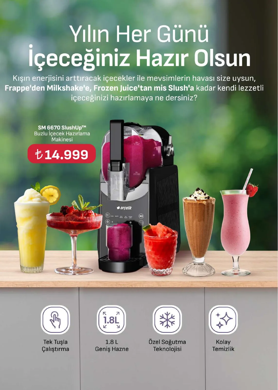 Arçelik Arçelik 1 Mayıs 2026 Aktüel Kataloğu sayfa 49: Arçelik Sm 6670 Slushup™ Buzlu İçecek Hazırlama Makinesi