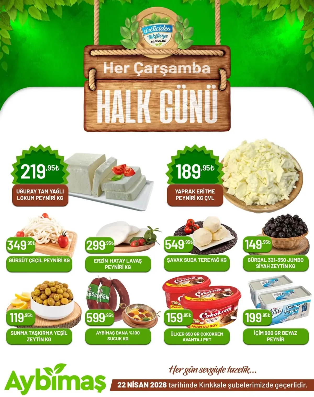 Aybimaş Aybimaş 22 Nisan 2026 Aktüel Kataloğu sayfa 1: Erzin Hatay Lavaş Peyniri Kg, Gürsüt Çeçil Peyniri Kg