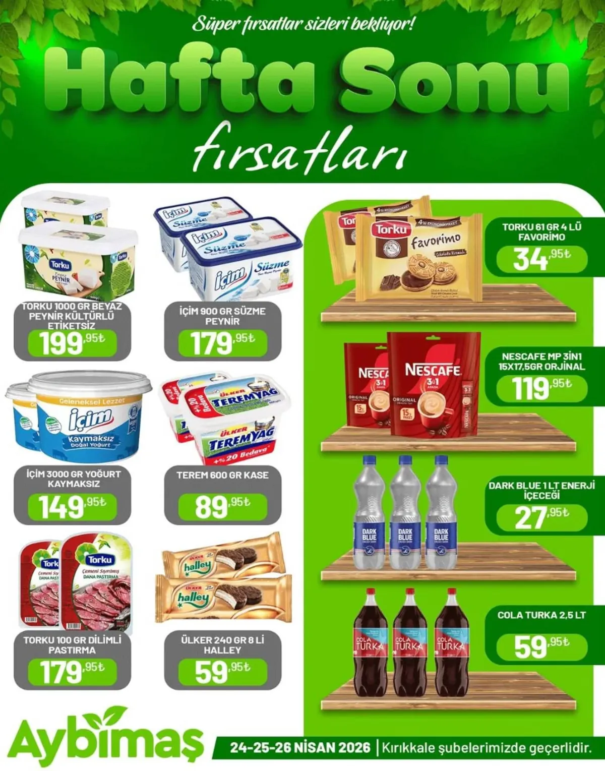 Aybimaş Aybimaş 24 Nisan 2026 Aktüel Kataloğu sayfa 2: İçim 900 Gr Süzme Peynir, Torku 1000 Gr Beyaz Peynir Kültürlü Etiketsiz