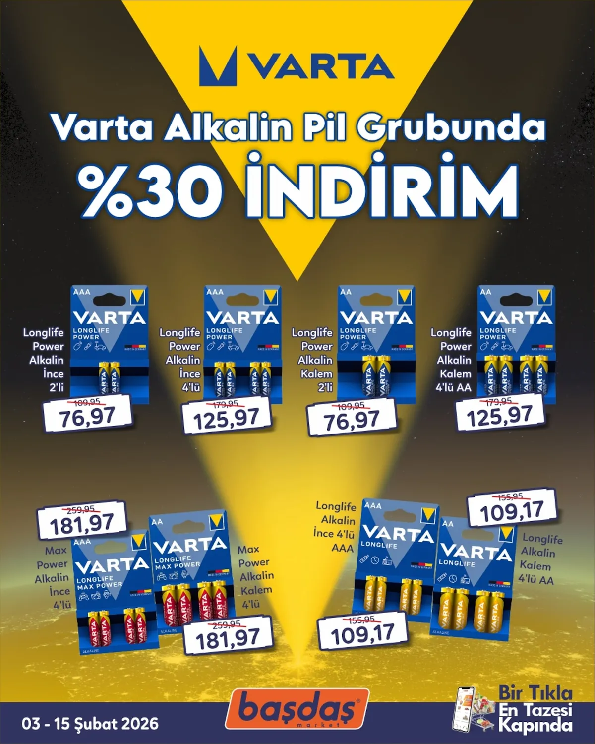 Başdaş Başdaş Market 3 Şubat 2026 Aktüel Kataloğu sayfa 1: Varta Longlife Power Alkalin Kalem 4'Lü Aa, Varta Longlife Alkalin İnce 4'Lü Aaa