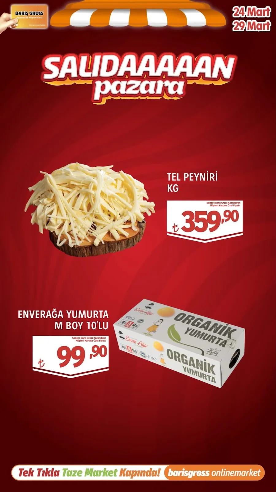 Barış Barış Gross 24 Mart 2026 Aktüel Kataloğu sayfa 3: Enverağa Yumurta M Boy 10'Lu, Tel Peyniri Kg