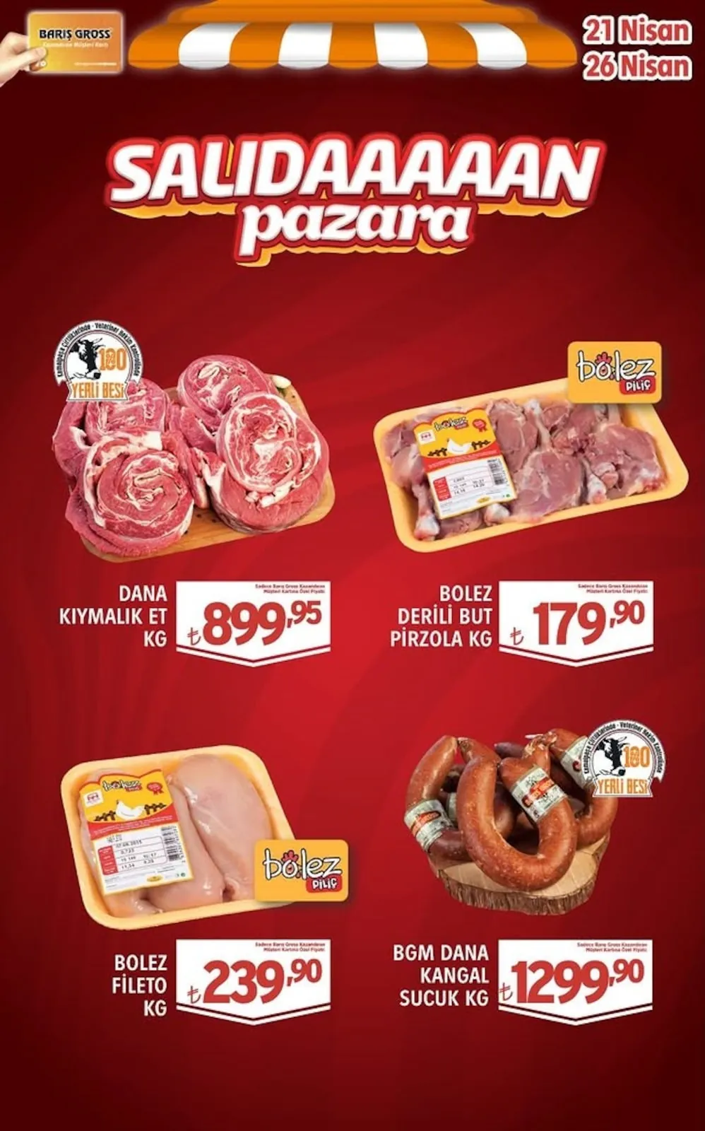 Barış Barış Gross 21 Nisan 2026 Aktüel Kataloğu sayfa 2: Dana Kıymalık Et Kg, Bolez Fileto Kg