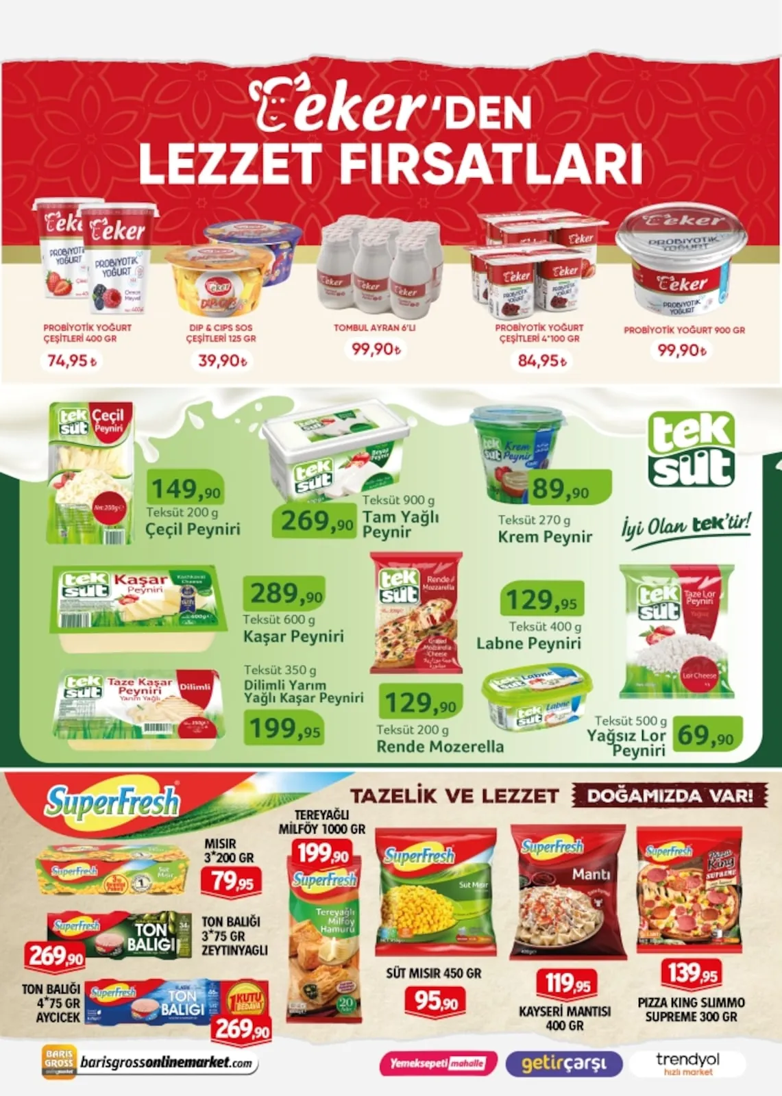 Barış Barış Gross 8 Mayıs 2026 Aktüel Kataloğu sayfa 2: Teksüt Tam Yağlı Peynir 900G, Superfresh Kayseri Mantisi