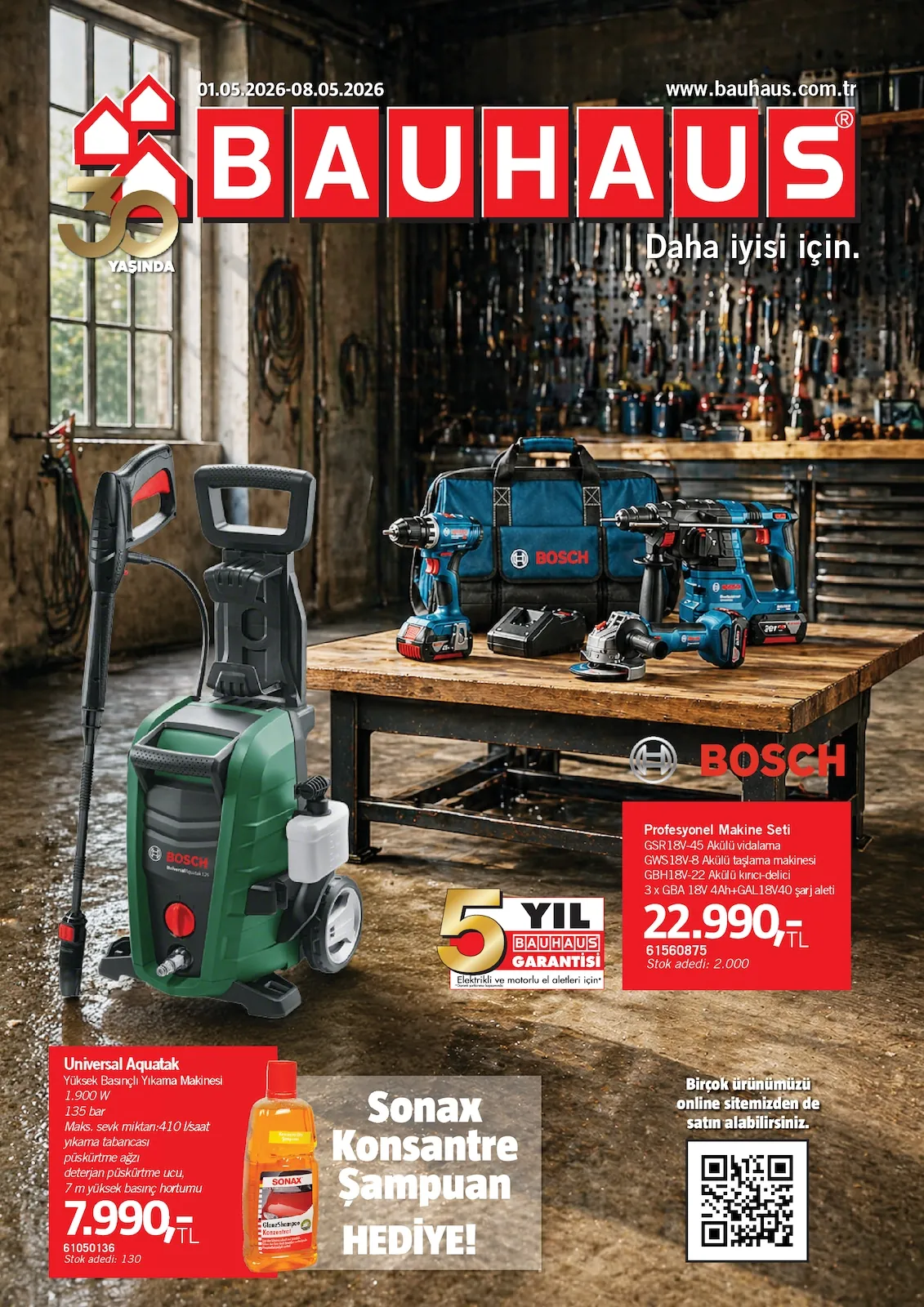 Bauhaus Bauhaus 1 Mayıs 2026 Aktüel Kataloğu sayfa 1: Universal Aquatak Yüksek Basınçlı Yıkama Makinesi 1.900 W, Bosch Profesyonel Makine Seti Gsr 18V-45 Akülü Vidalama Gws 18V-8 Akülü Taşlama Makinesi Gdr 18V-20 Akülü Darbeli Vidalama Gsa 12V-Ev Akülü/Girişli Şarjlı Dalıç Testeresi