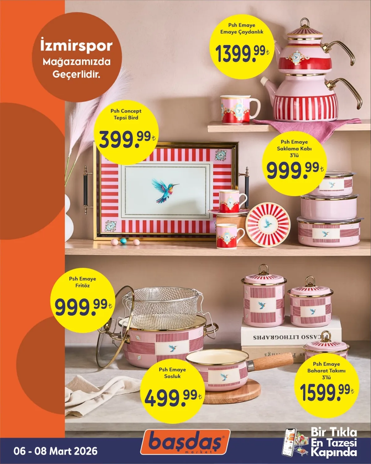 Başdaş Başdaş Market 6 Mart 2026 Aktüel Kataloğu sayfa 2: Psh Emaye Çaydanlık, Psh Emaye Fritöz
