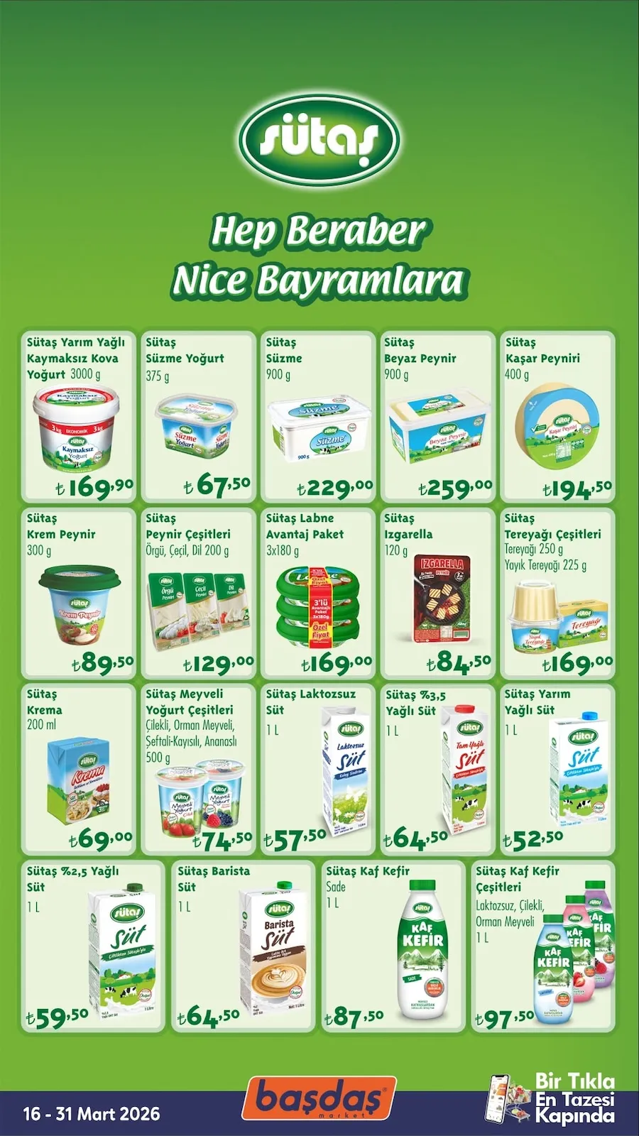 Başdaş Başdaş Market 16 Mart 2026 Aktüel Kataloğu sayfa 1: Sütaş Meyveli Yoğurt Çeşitleri 500 G, Sütaş %3,5 Yağlı Süt 1 L
