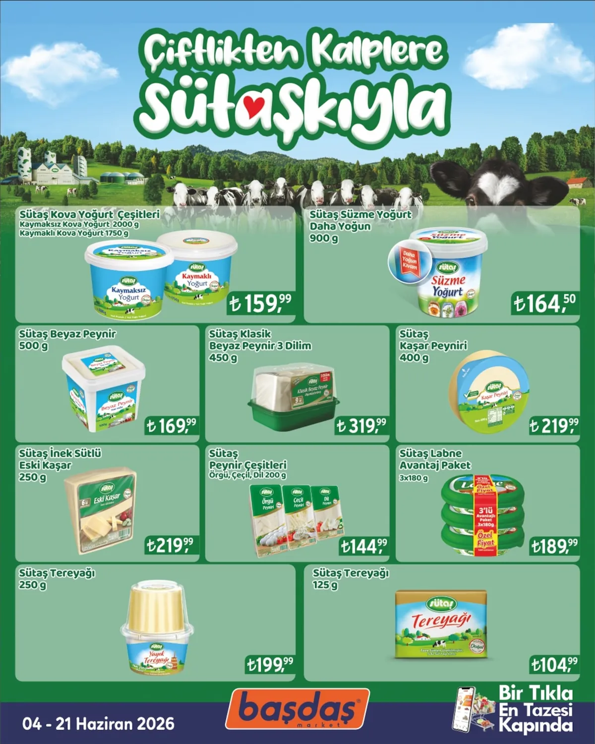 Başdaş Başdaş Market 4 Haziran 2026 Aktüel Kataloğu sayfa 1: Sütaş Klasik Beyaz Peynir 3 Dilim 450 G, Sütaş Labne Avantaj Paket 3X180 G