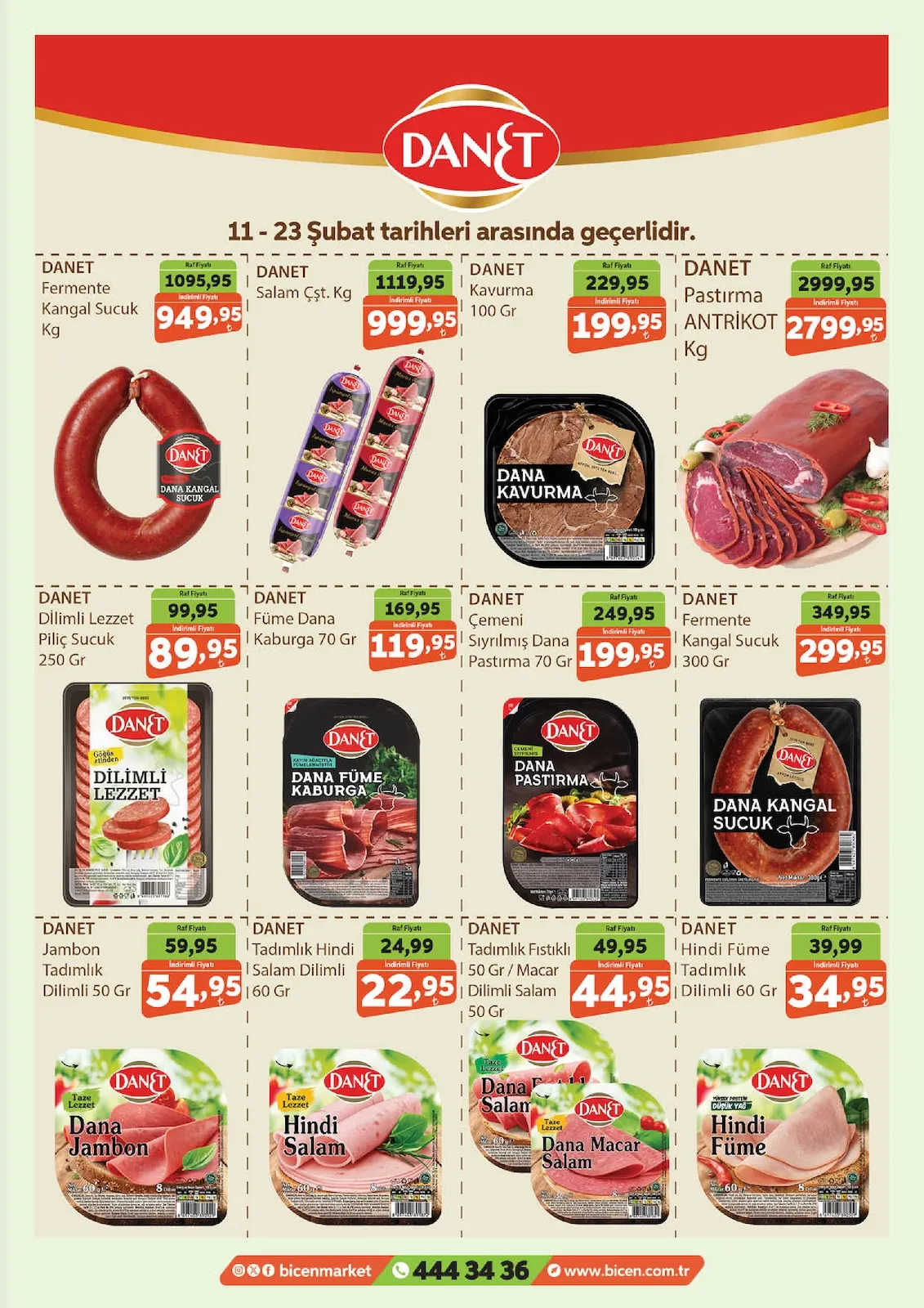 Biçen Biçen Market 11 Şubat 2026 Aktüel Kataloğu sayfa 5: Danet Fermente Kangal Sucuk Kg, Danet Tadımlık Fıstıklı 50 Gr / Macar Dilimli Salam 50 Gr