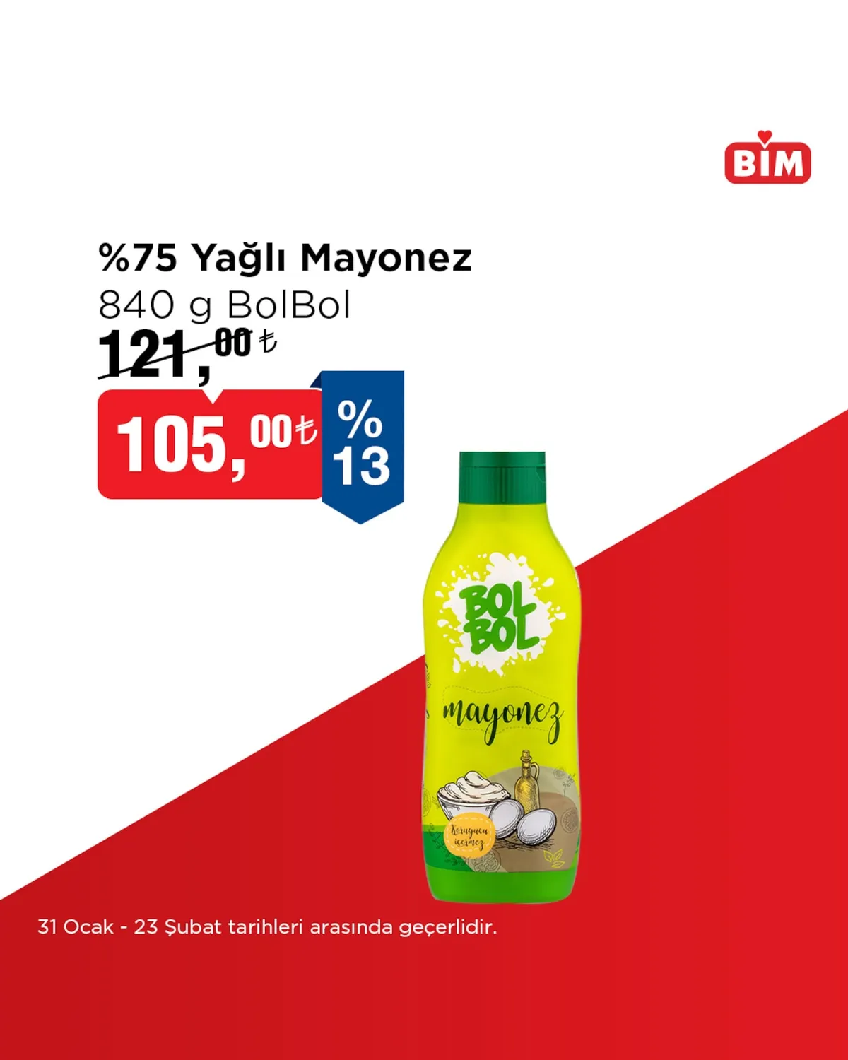 BİM Bim 31 Ocak 2026 Aktüel Kataloğu sayfa 2: %75 Yağlı Mayonez 840 G Bolbol