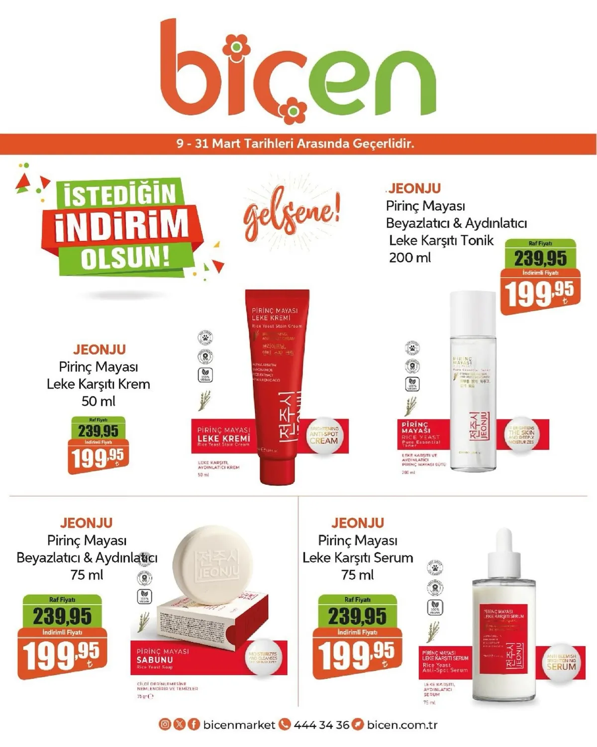 Biçen Biçen Market 9 Mart 2026 Aktüel Kataloğu sayfa 1: Jeonju Pirinç Mayası Beyazlatıcı & Aydınlatıcı Leke Karşıtı Tonik 200 Ml, Jeonju Pirinç Mayası Leke Karşıtı Krem 50 Ml