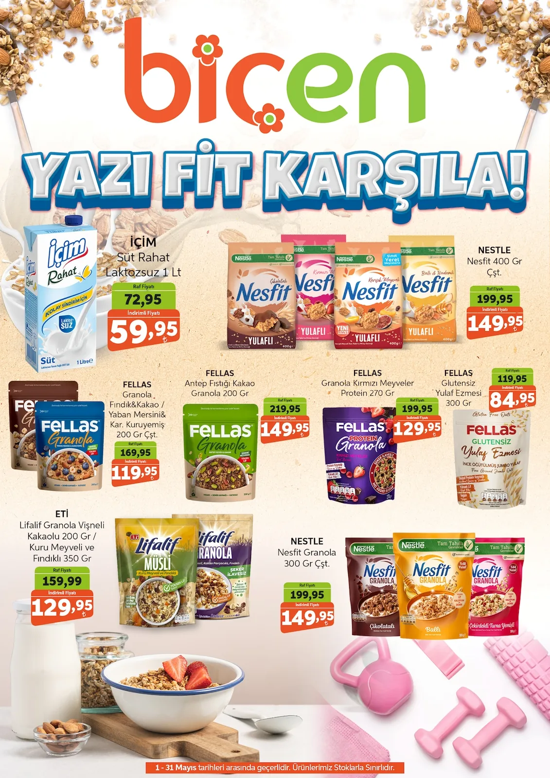 Biçen Biçen Market 1 Mayıs 2026 Aktüel Kataloğu sayfa 1: Fellas Antep Fıstığı Kakao Granola 200 Gr, Fellas Granola Fındık&Kakao Yaban Mersini Kar. Kuruyemiş 200 Gr Çst