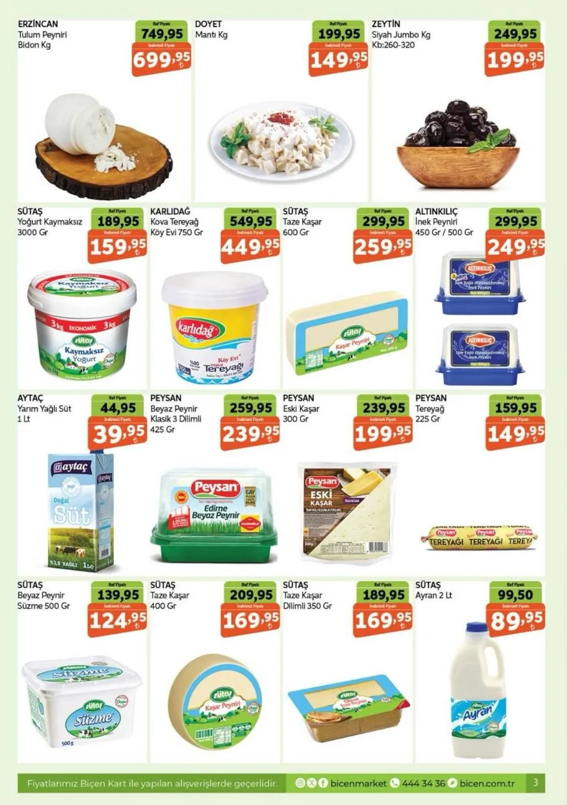 Biçen Biçen Market 15 Mayıs 2026 Aktüel Kataloğu sayfa 2: Altınkılıç Tam Yağlı Beyaz Peynir İnce Dilim 300G, Sütaş Yoğurt Kaymaksız 3000G