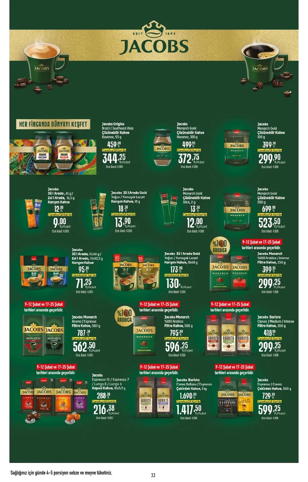 CarrefourSA CarrefourSA 9 Şubat 2026 Aktüel Kataloğu sayfa 33: Jacobs Monarch Gold Çözünebilir Kahve 200 G, Jacobs Monarch Aroma / Espresso Filtre Kahve, 500 G