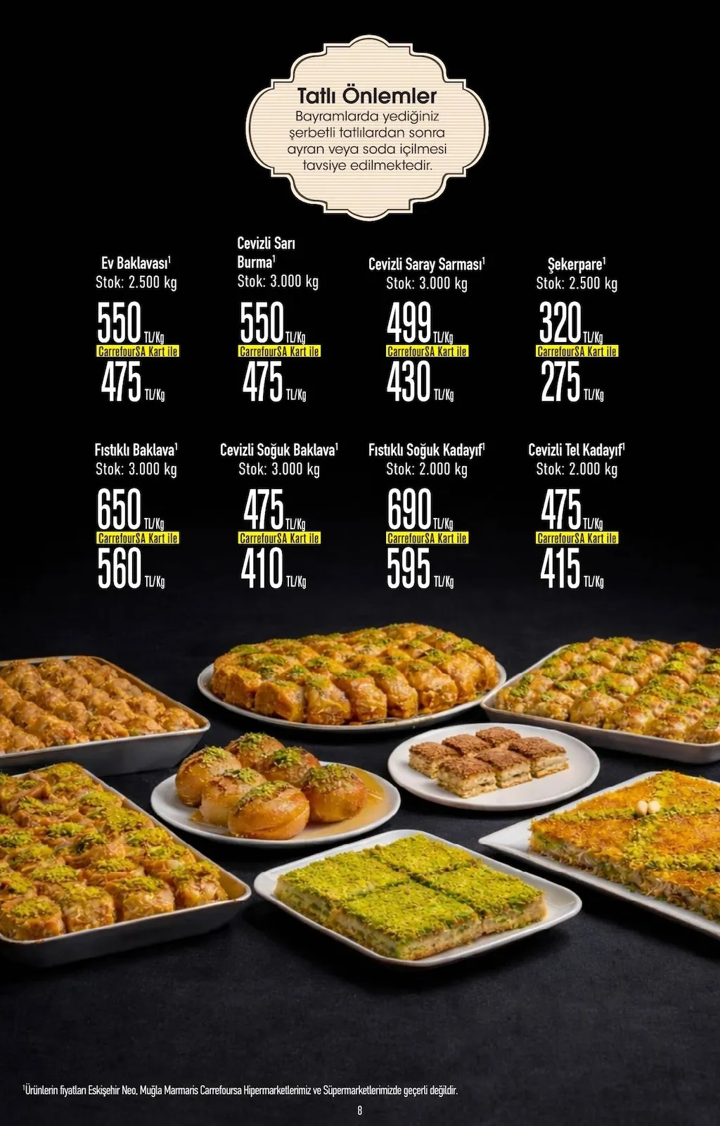 CarrefourSA CarrefourSA 9 Mart 2026 Aktüel Kataloğu sayfa 8: Ev Baklavasi 2.500 Kg, Cevizli Sari Burma 3.000 Kg