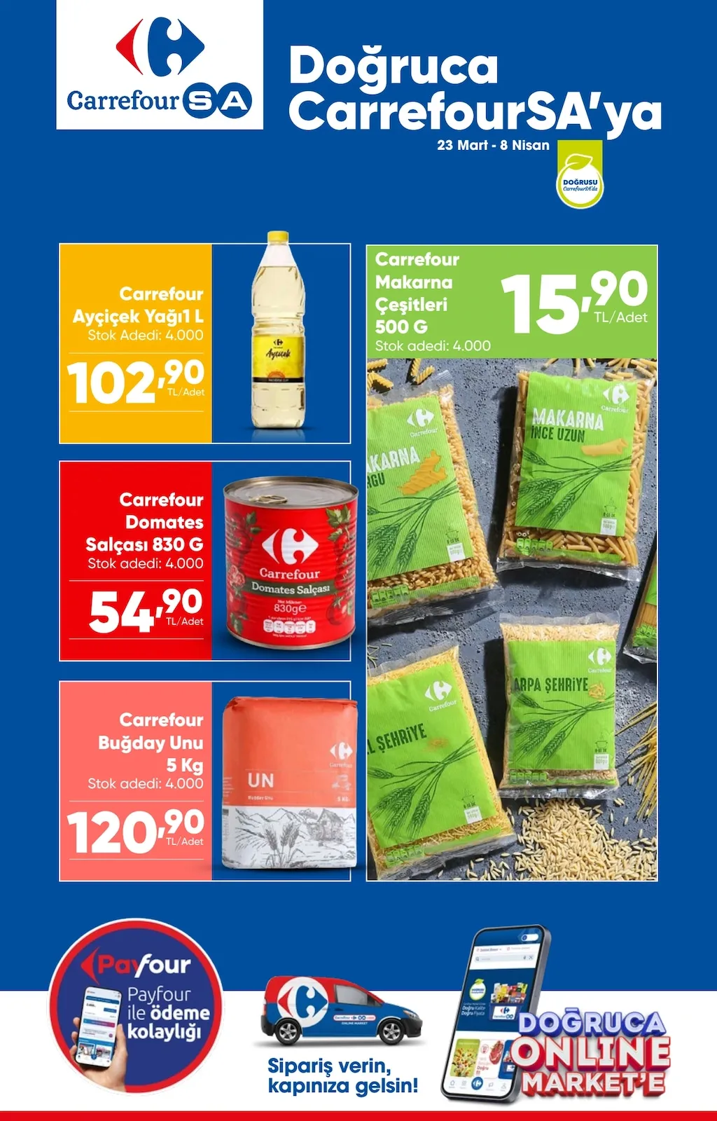 CarrefourSA CarrefourSA 23 Mart 2026 Aktüel Kataloğu sayfa 1: Carrefour Buğday Unu 5 Kg, Carrefour Domates Salçası 830 G