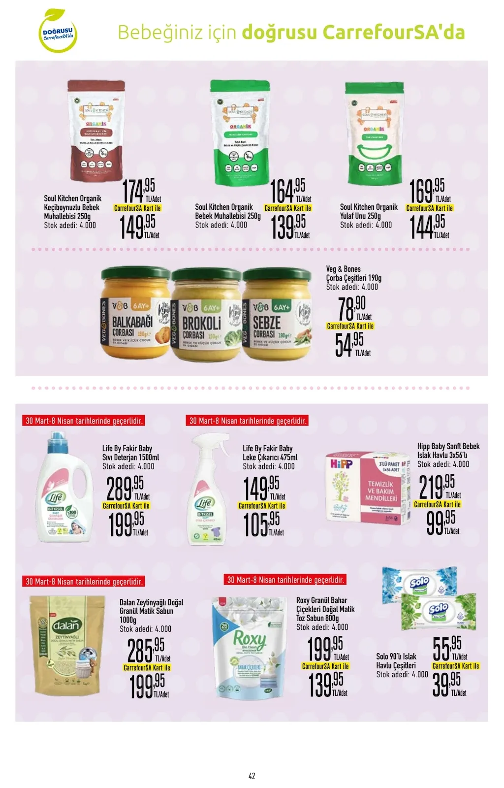 CarrefourSA CarrefourSA 23 Mart 2026 Aktüel Kataloğu sayfa 42: Life By Fakir Baby Sıvı Deterjan 1500Ml, Soul Kitchen Organik Bebek Muhallebisi 250G