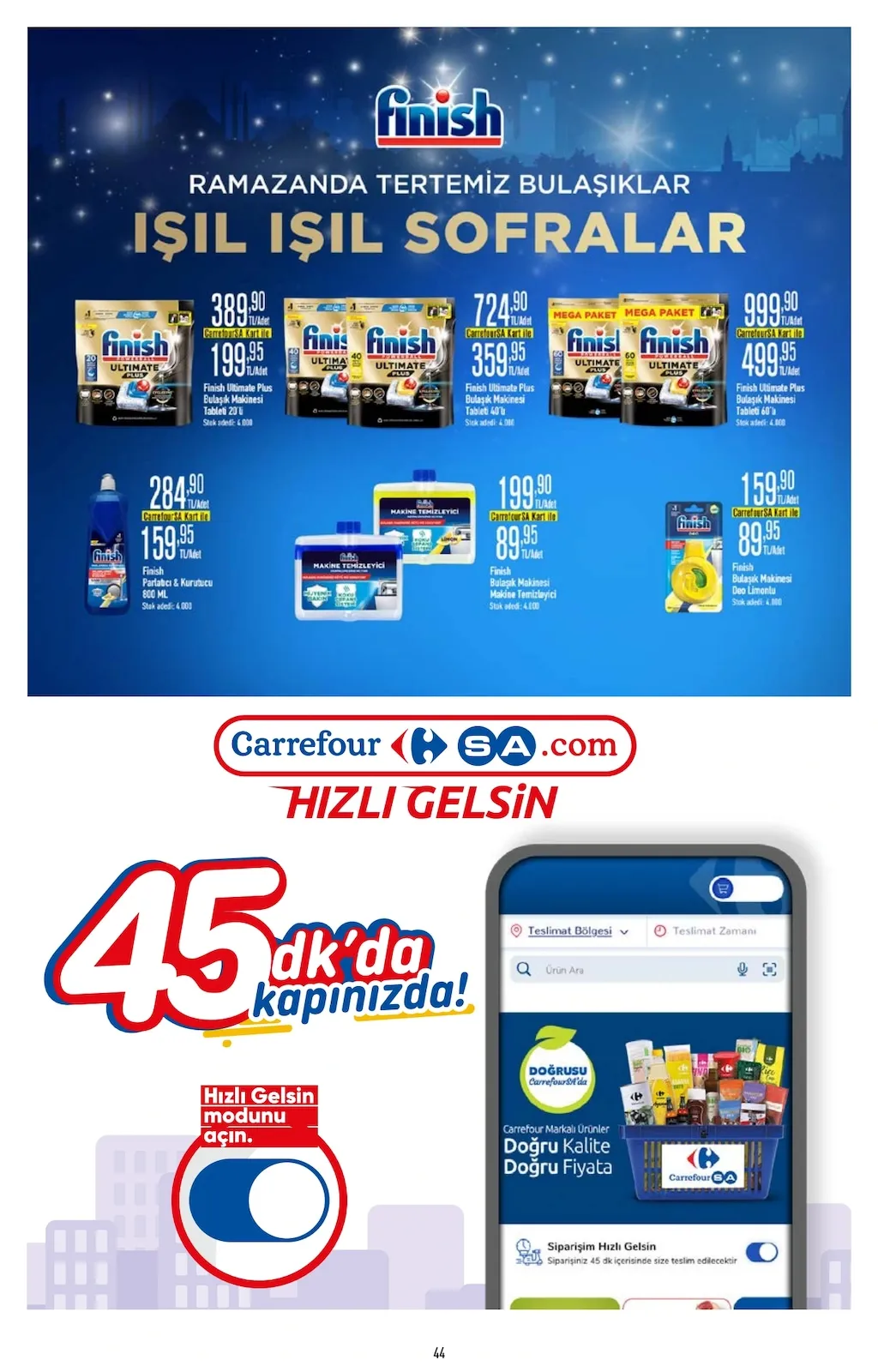 CarrefourSA CarrefourSA 23 Mart 2026 Aktüel Kataloğu sayfa 44: Finish Bulaşık Makinesi Deo Limonlu, Finish Ultimate Plus Bulaşık Makinesi Tableti 20'Li