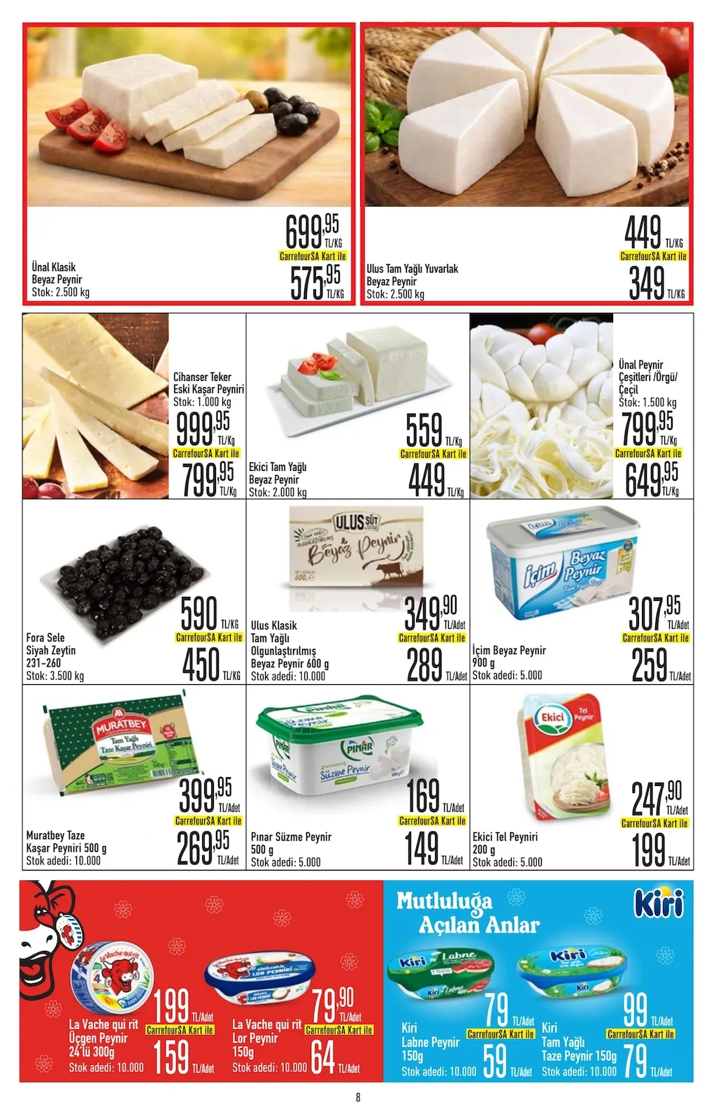 CarrefourSA CarrefourSA 23 Mart 2026 Aktüel Kataloğu sayfa 8: Ulus Klasik Tam Yağlı Olgunlaştırılmış Beyaz Peynir 600 G, İçim Beyaz Peynir 900 G