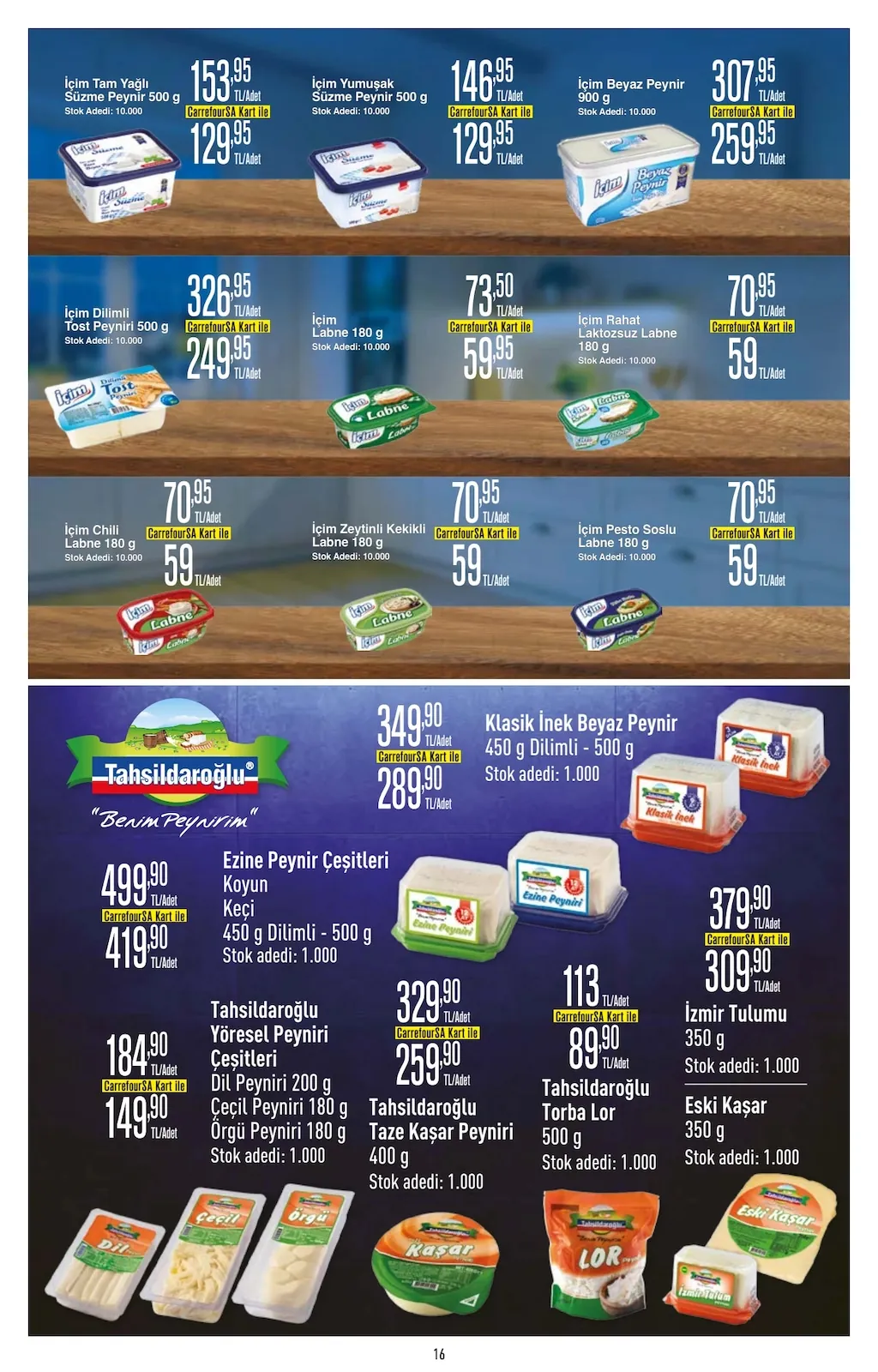 CarrefourSA CarrefourSA 22 Nisan 2026 Aktüel Kataloğu sayfa 16: Tahsildaroğlu Klasik Inek Beyaz Peynir 450 G, İçim Dilimli Toast Peyniri 500 G