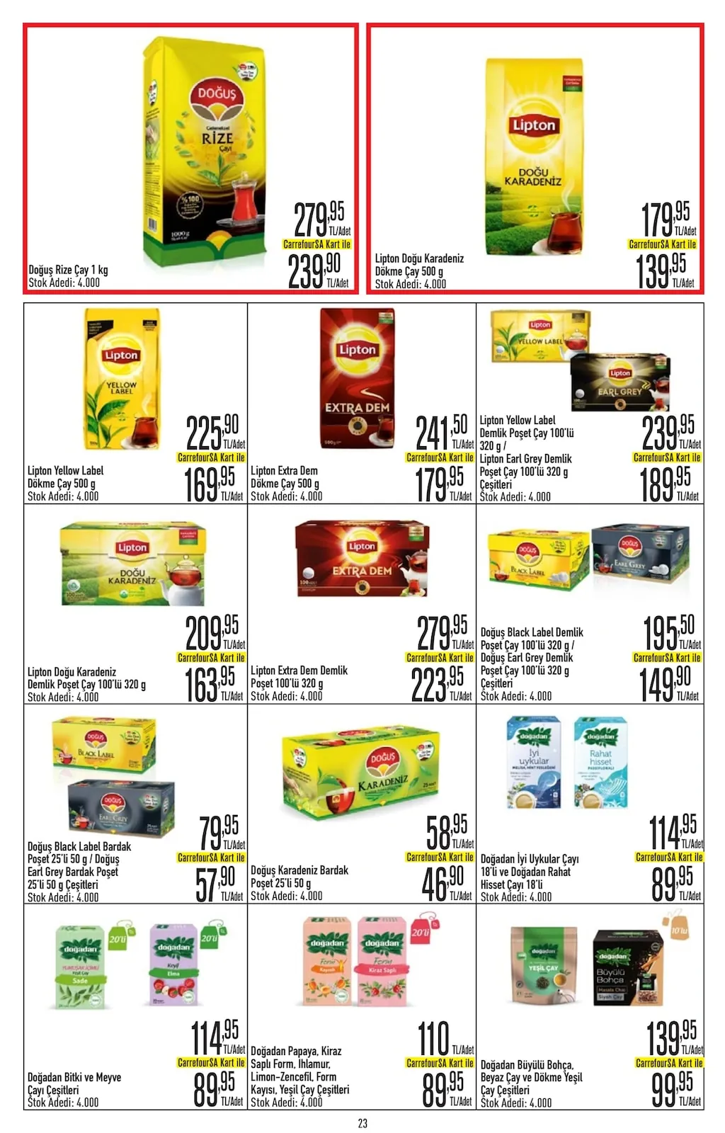 CarrefourSA CarrefourSA 22 Nisan 2026 Aktüel Kataloğu sayfa 23: Doğuş Black Label Demlik Poşet Çay 100'Lü 320 G / Doğuş Earl Grey Demlik Poşet Çay 100'Lü 320 G Çeşitleri, Lipton Extra Dem Demlik Poşet 100'Lü 320 G