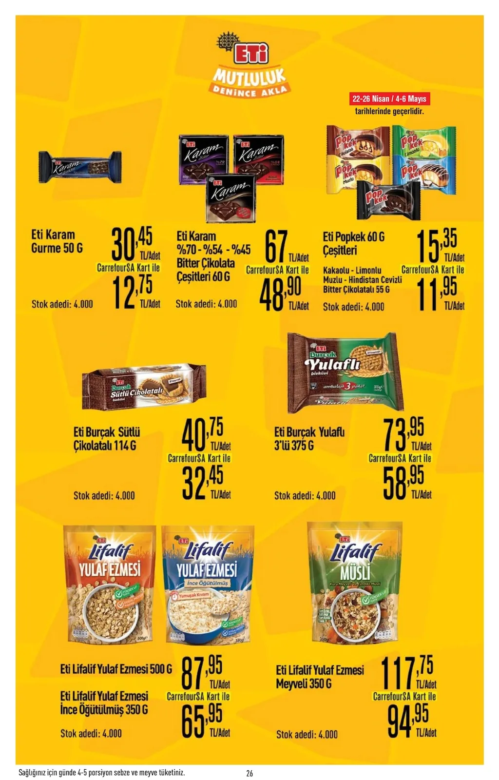 CarrefourSA CarrefourSA 22 Nisan 2026 Aktüel Kataloğu sayfa 26: Eti Popkek 60 G Çeşitleri, Eti Karam %70 - %54 - %45 Bitter Çikolata Çeşitleri 60 G