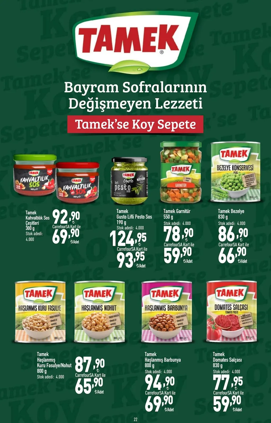 CarrefourSA CarrefourSA 18 Mayıs 2026 Aktüel Kataloğu sayfa 22: Tamek Haşlanmış Barbunya 800 G, Tamek Garnitür 550 G