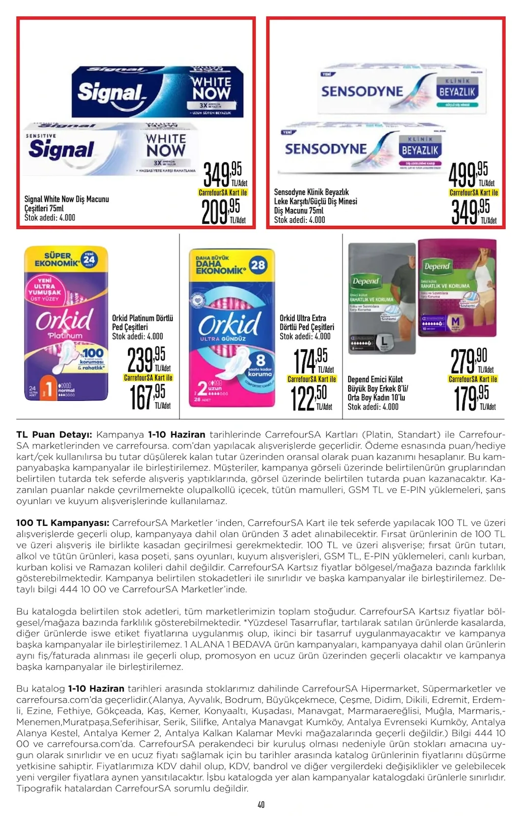 CarrefourSA CarrefourSA 1 Haziran 2026 Aktüel Kataloğu sayfa 40: Depend Emici Külot Büyük Boy Erkek 8'Li / Orta Boy Kadın 10'Lu, Sensodyne Klinik Beyazlık Leke Karşıtı/Güçlü Diş Minesi Diş Macunu 75Ml