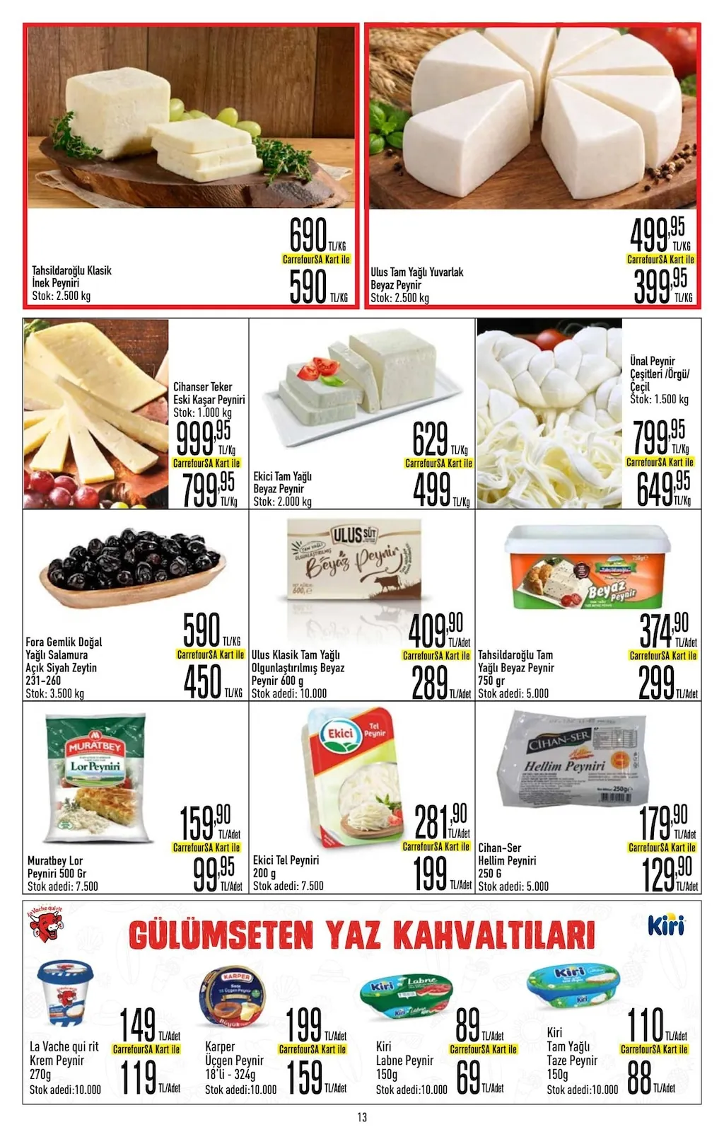 CarrefourSA CarrefourSA 11 Haziran 2026 Aktüel Kataloğu sayfa 13: Ulus Klasik Tam Yağlı Olgunlaştırılmış Beyaz Peynir 600 G, Muratbey Lor Peyniri 500 Gr