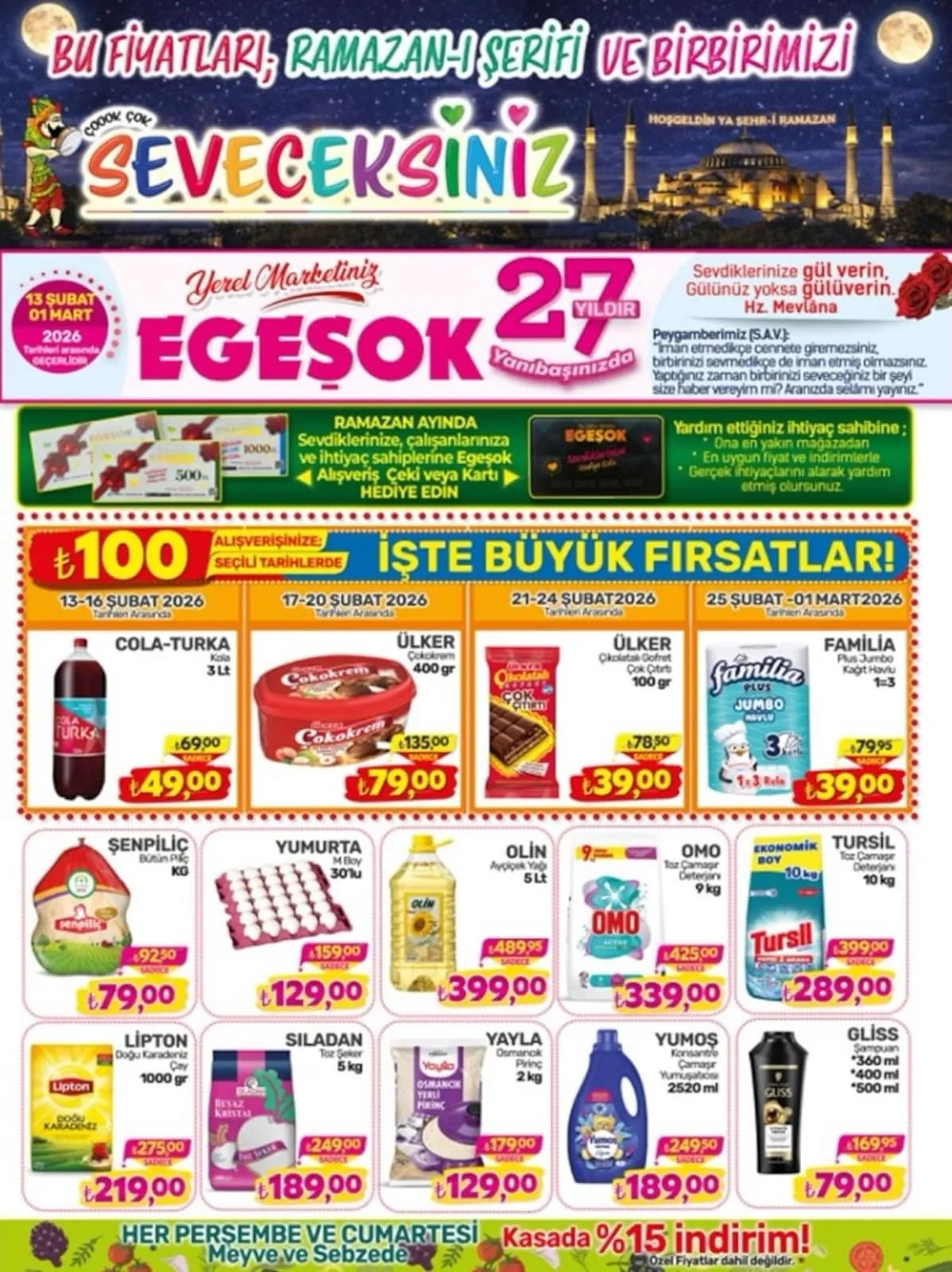 Egeşok Egeşok 13 Şubat 2026 Aktüel Kataloğu sayfa 1: Yumoş Konsantre Çamaşır Yumuşatıcısı 2520 Ml, Şenpiliç Bütün Piliç Kg
