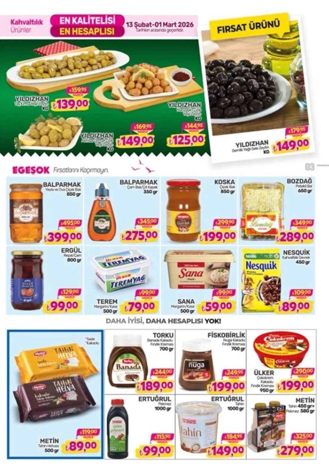 Egeşok Egeşok 13 Şubat 2026 Aktüel Kataloğu sayfa 3: Ülker Teremyağ Margarin/Kase 500 Gr, Sana Margarin/Kase 500 Gr