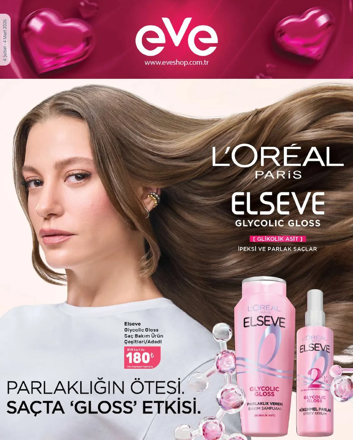 Eveshop Eveshop 4 Şubat 2026 Aktüel Kataloğu sayfa 1: L'Oréal Paris Elseve Glycolic Gloss Saç Bakım Ürün Çeşitleri/Adedi