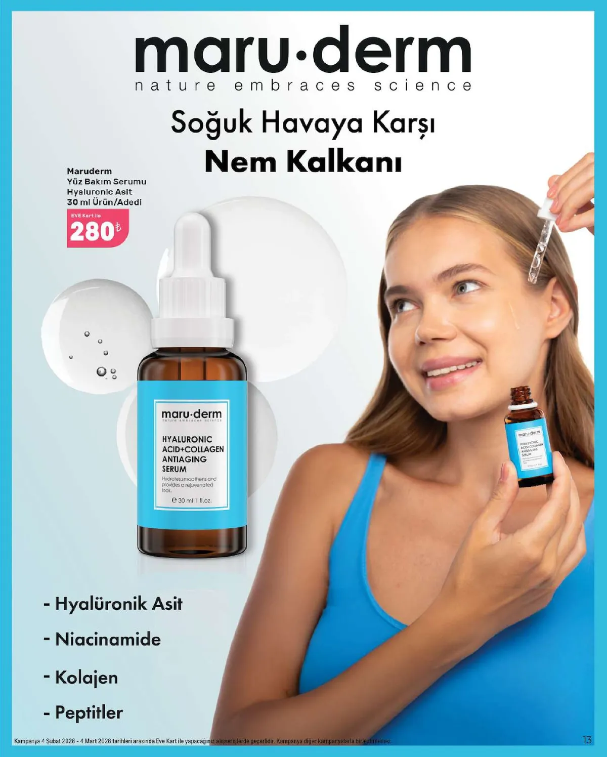 Eveshop Eveshop 4 Şubat 2026 Aktüel Kataloğu sayfa 13: Maruderm Yüz Bakım Serumu Hyaluronıc Asit 30 Ml Ürün/Adedi, Maruderm Yüz Bakım Serumu Hyaluronıc Asit 30 Ml Ürün/Adedi