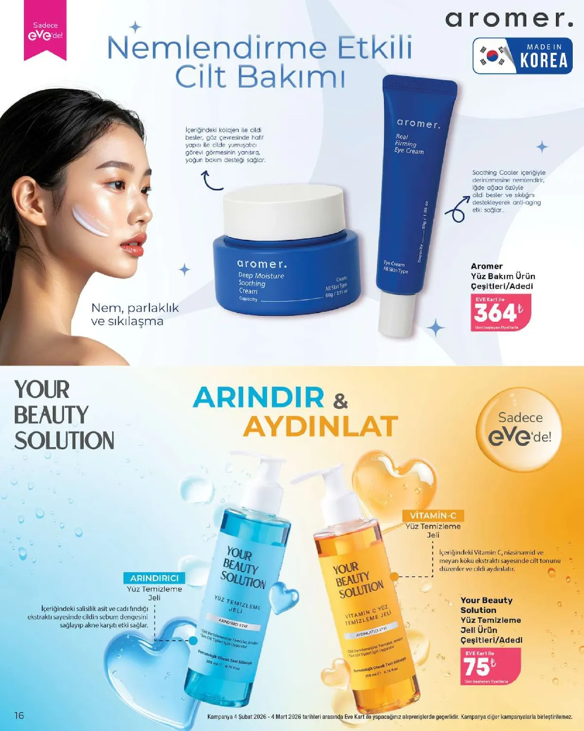 Eveshop Eveshop 4 Şubat 2026 Aktüel Kataloğu sayfa 16: Aromer Nemlendirme Etkili Cilt Bakımı, Your Beauty Solution Yüz Temizleme Jeli