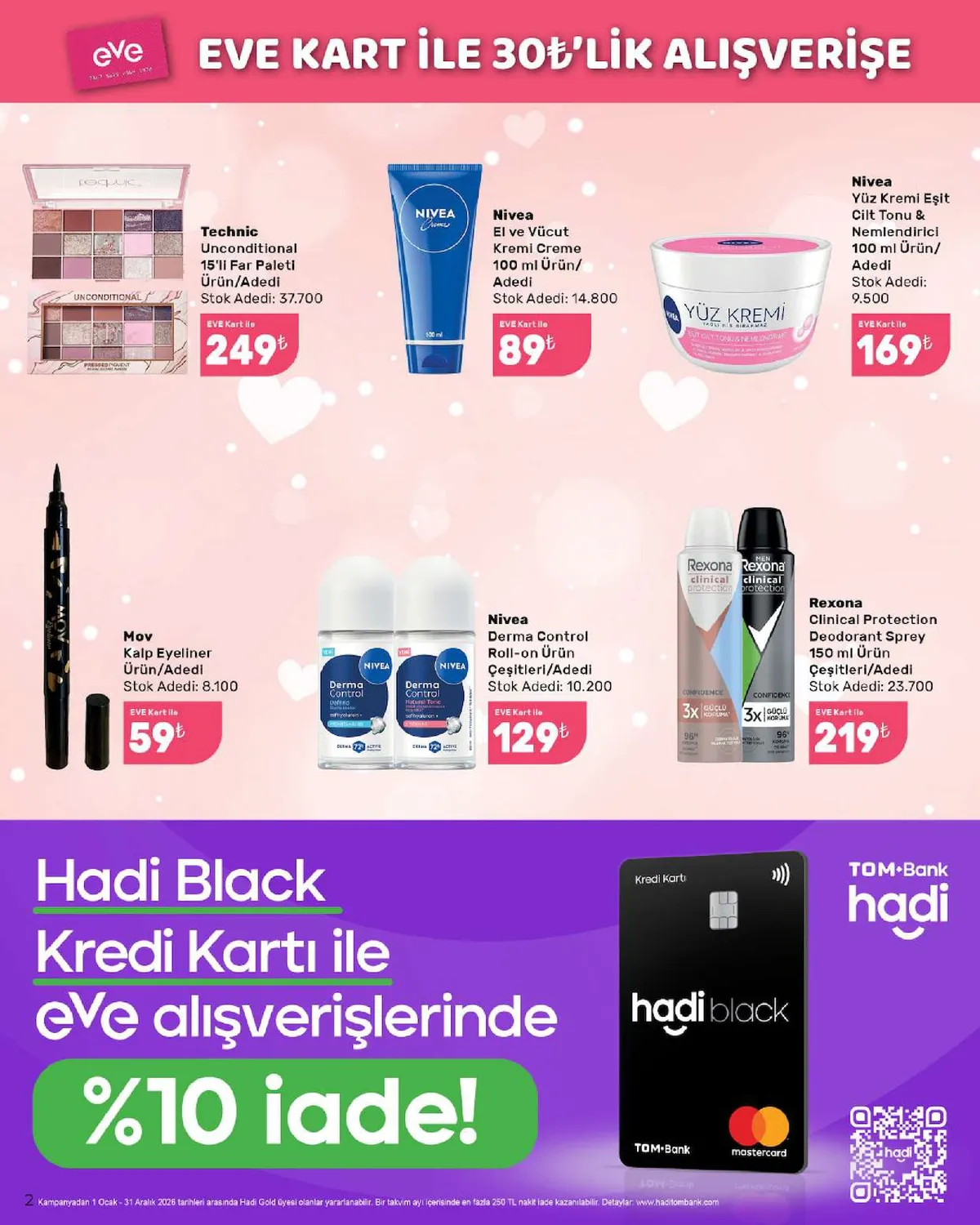 Eveshop Eveshop 4 Şubat 2026 Aktüel Kataloğu sayfa 2: Nivea Yüz Kremi Eşit Cilt Tonu & Nemlendirici 100 Ml, Technic Unconditional 15'Li Far Paleti