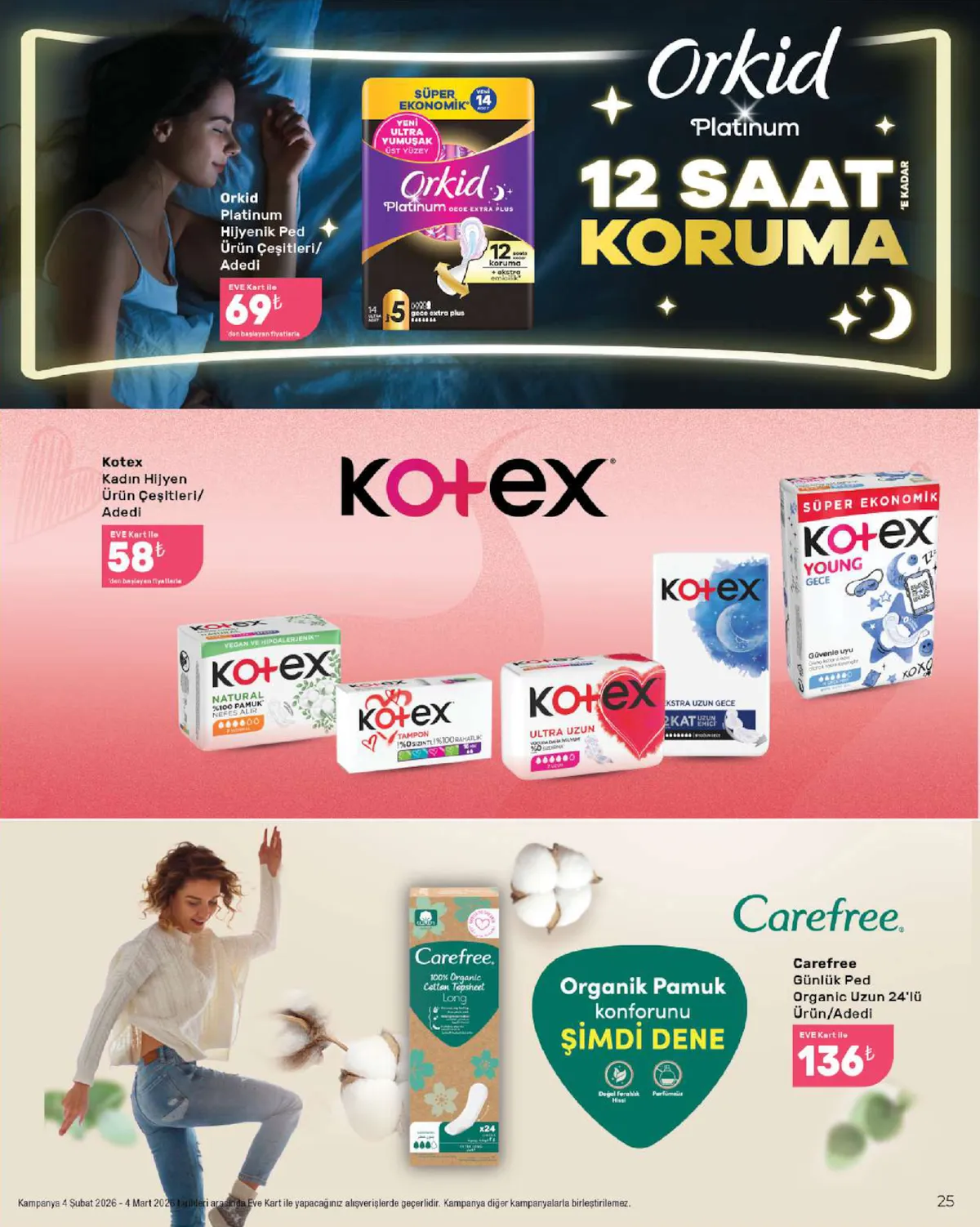 Eveshop Eveshop 4 Şubat 2026 Aktüel Kataloğu sayfa 25: Orkid Platinum Hijyenik Ped Ürün Çeşitleri, Kotex Kadın Hijyen Ürün Çeşitleri