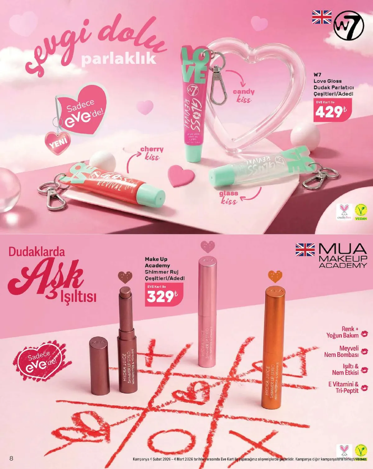Eveshop Eveshop 4 Şubat 2026 Aktüel Kataloğu sayfa 8: W7 Love Gloss Dudak Parlatıcı Candy Kiss, Make Up Academy Shimmer Ruj