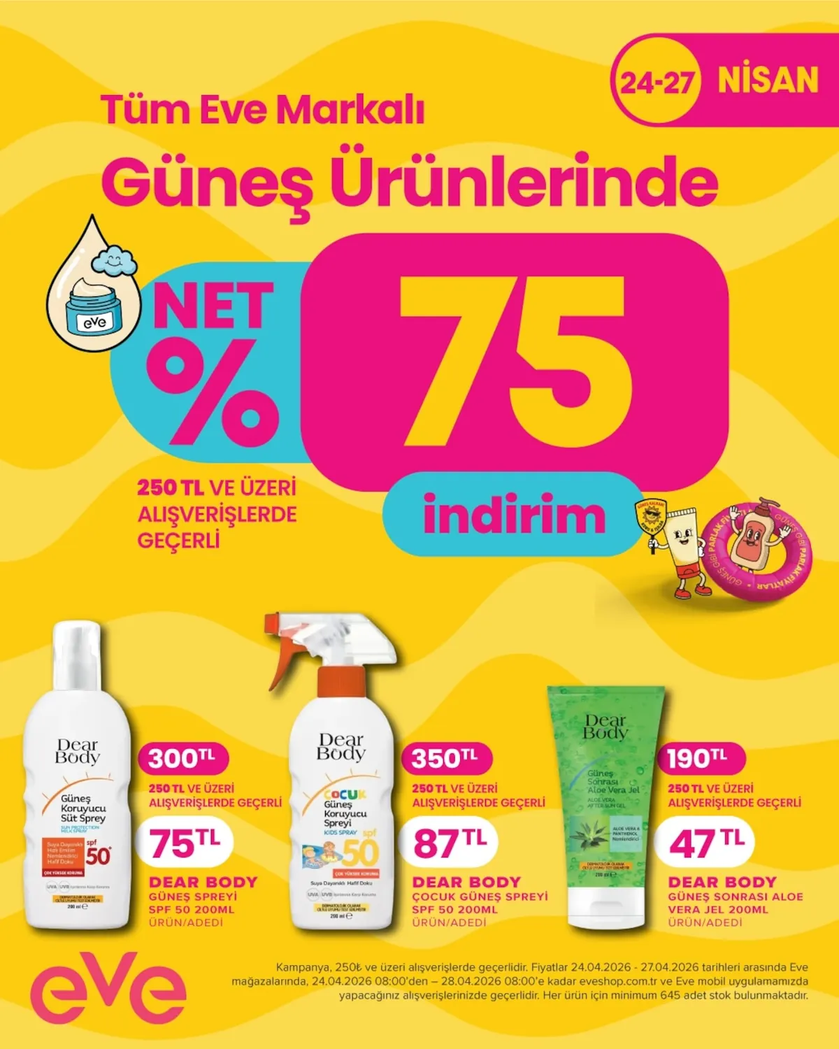 Eveshop Eveshop 24 Nisan 2026 Aktüel Kataloğu sayfa 30: Dear Body Güneş Koruyucu Süt Sprey Spf 50 200Ml, Dear Body Çocuk Güneş Spreyi Spf 50 200Ml